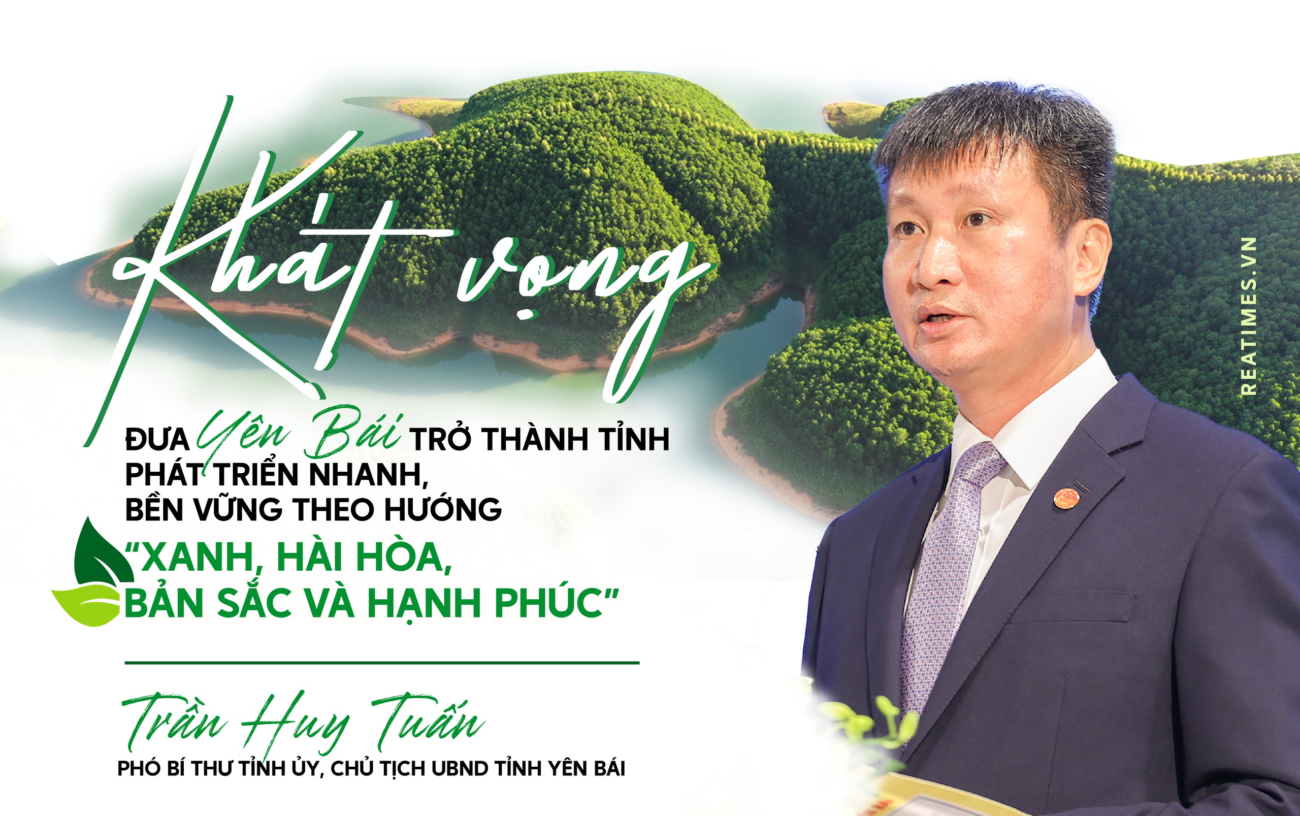 Khát vọng đưa Yên Bái trở thành tỉnh phát triển nhanh, bền vững theo hướng "Xanh, hài hòa, bản sắc và hạnh phúc"