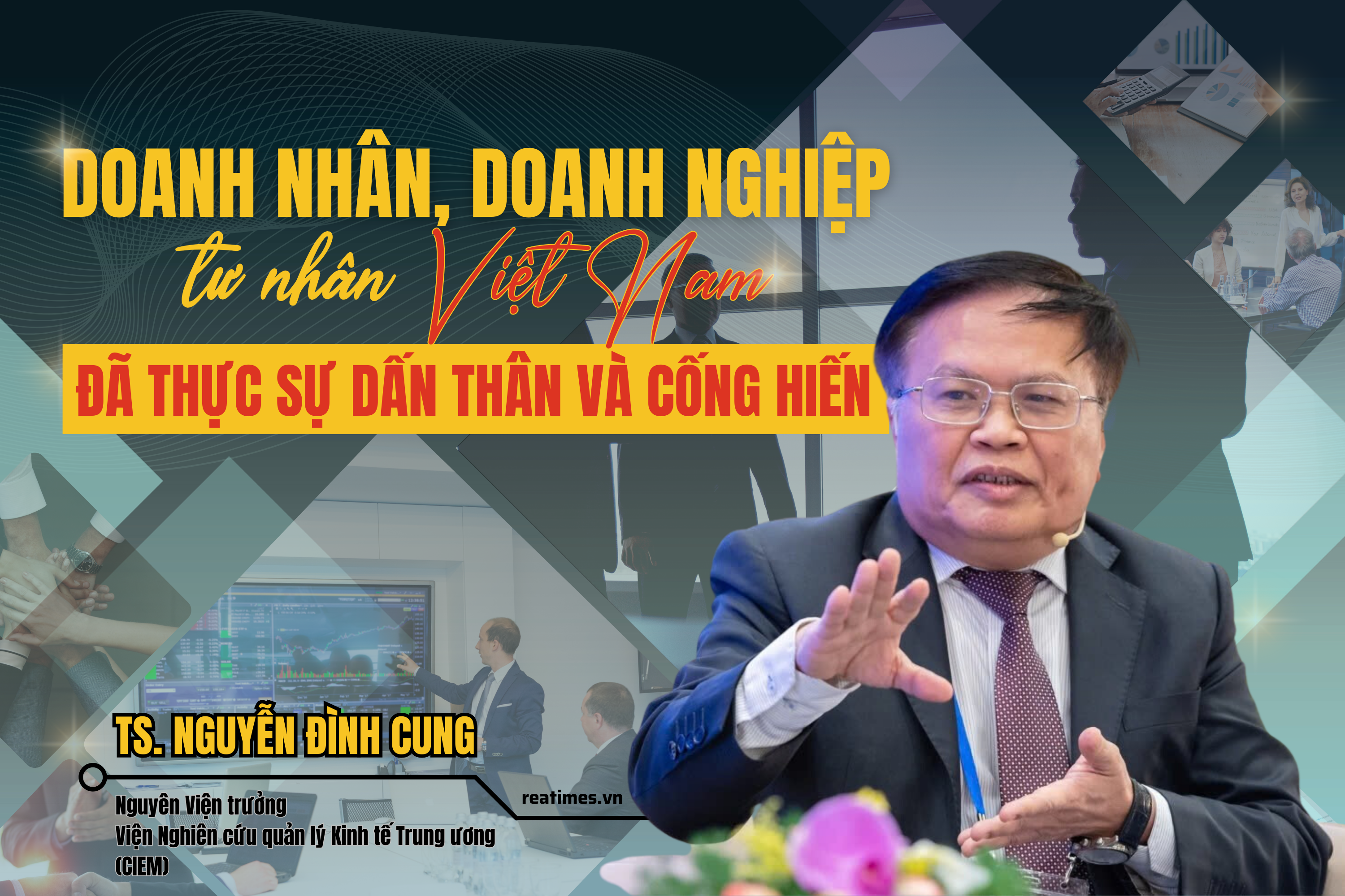 TS. Nguyễn Đình Cung: Một quốc gia hùng cường không thể thiếu được nền kinh tế tư nhân hùng mạnh