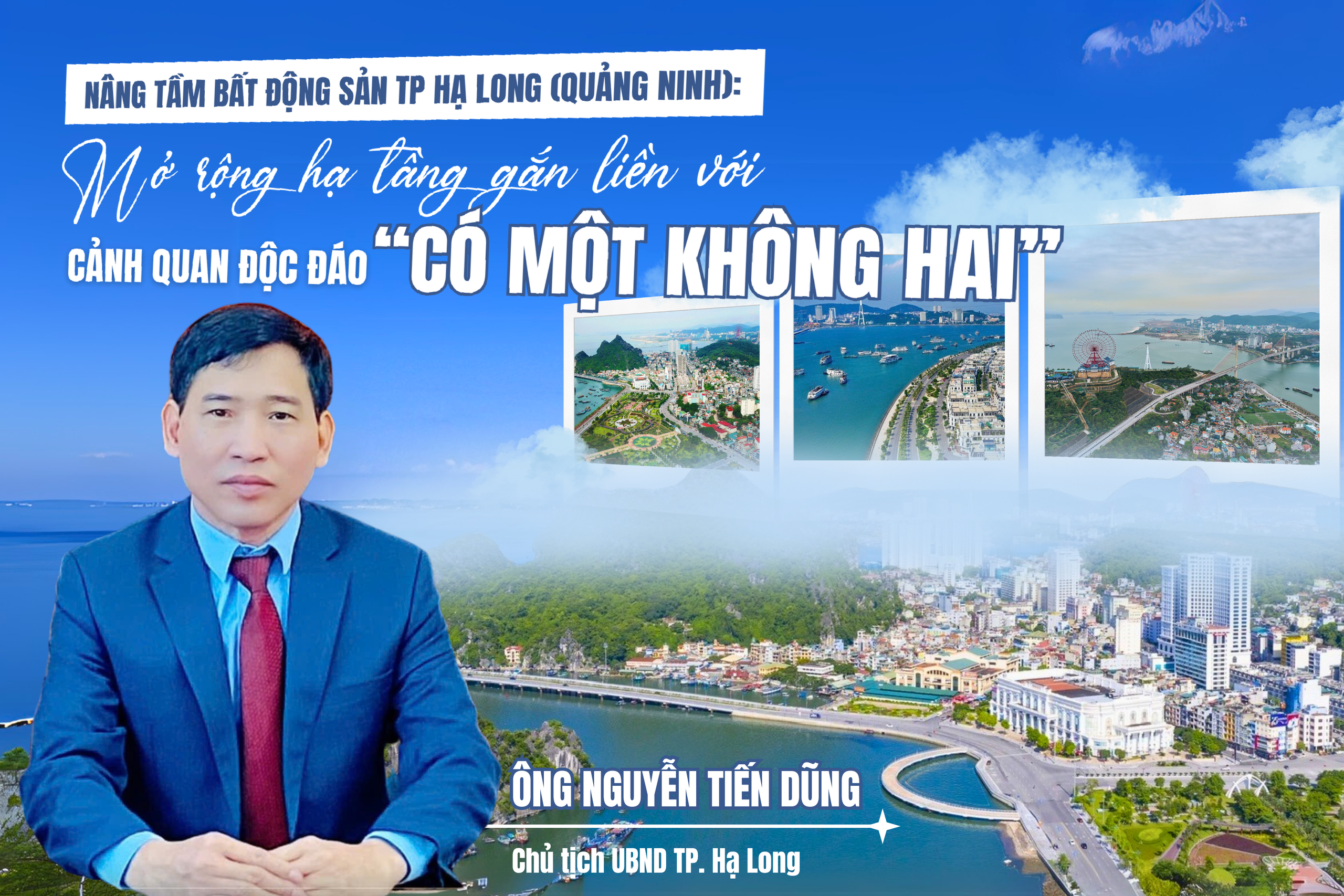 Nâng tầm bất động sản TP. Hạ Long (Quảng Ninh): Mở rộng hạ tầng gắn liền với cảnh quan độc đáo “có một không hai”