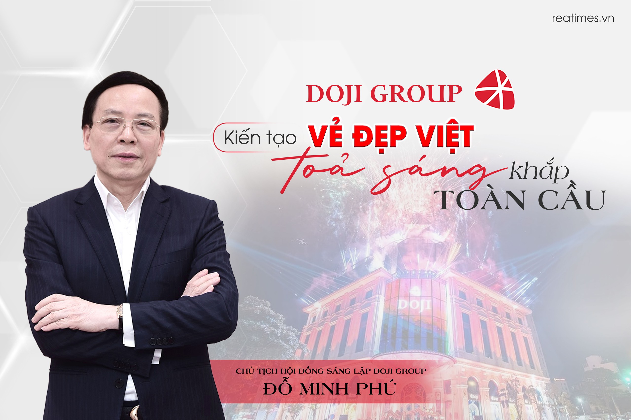 DOJI Group - Kiến tạo vẻ đẹp Việt, tỏa sáng khắp toàn cầu