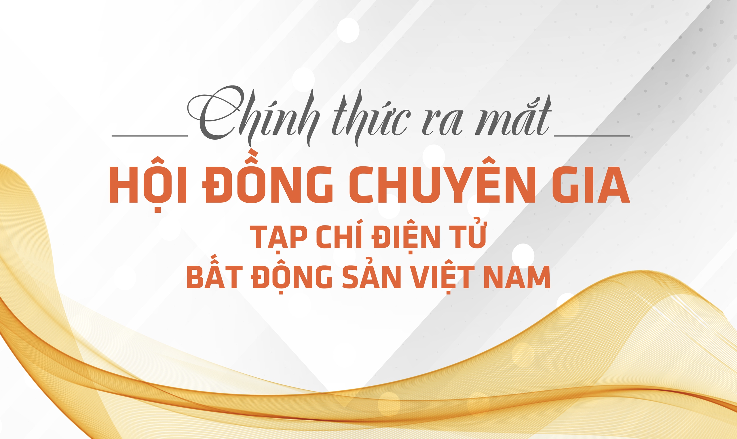 Tạp chí điện tử Bất động sản Việt Nam ra mắt Hội đồng chuyên gia