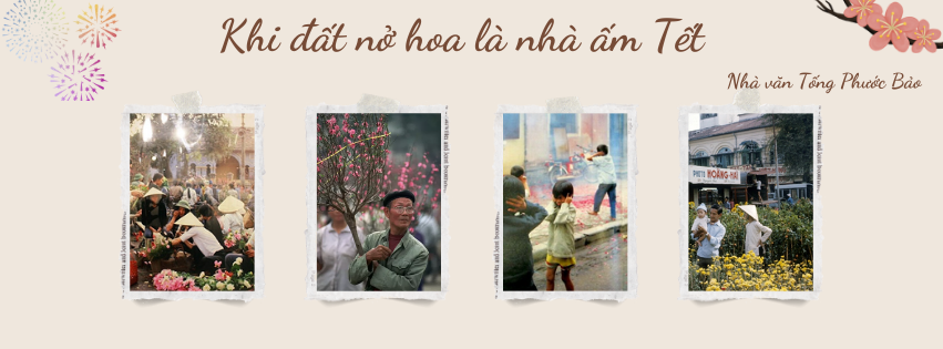 Khi đất nở hoa là nhà ấm Tết