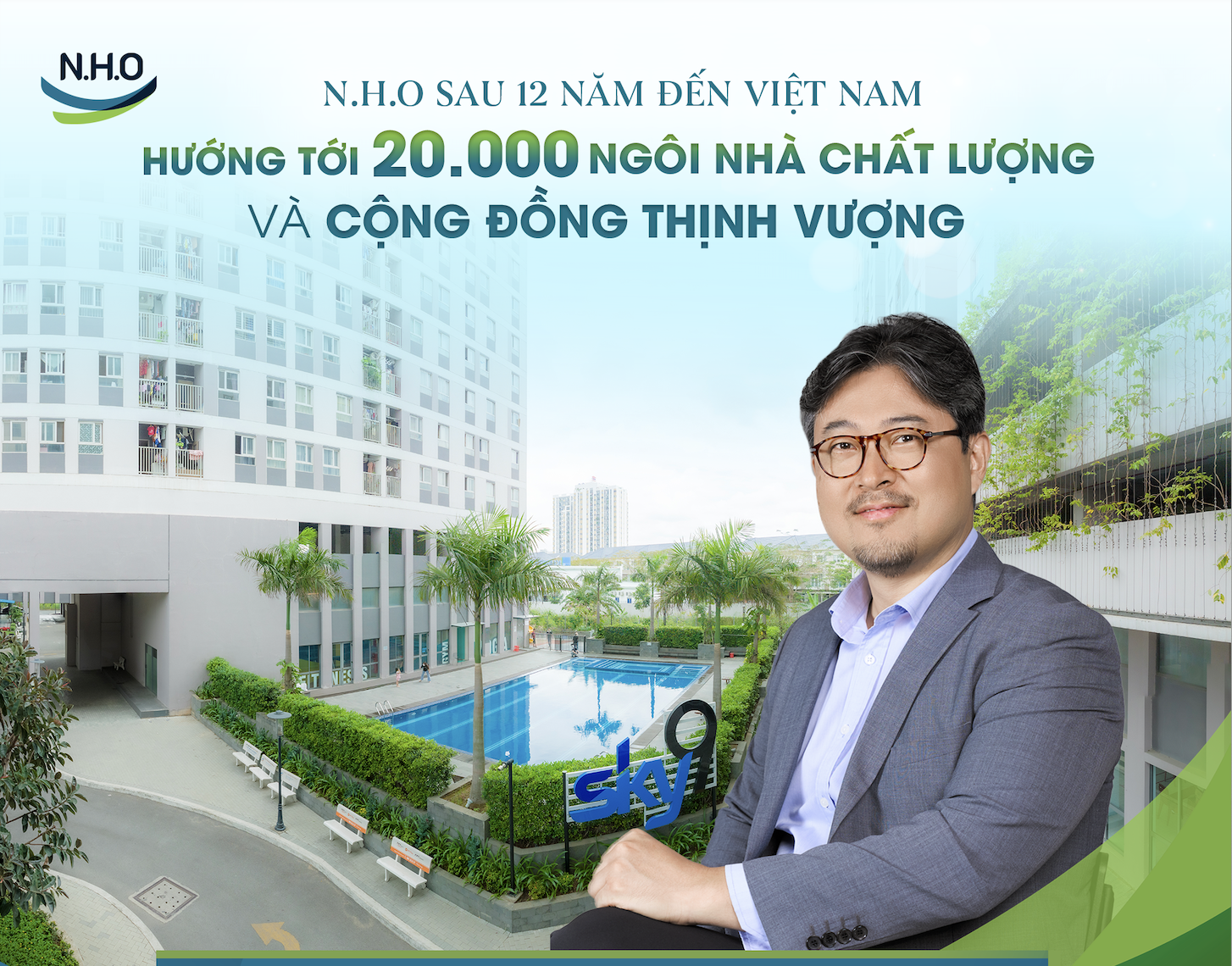 N.H.O sau 12 năm đến Việt Nam: Hướng tới 20.000 ngôi nhà chất lượng và cộng đồng thịnh vượng