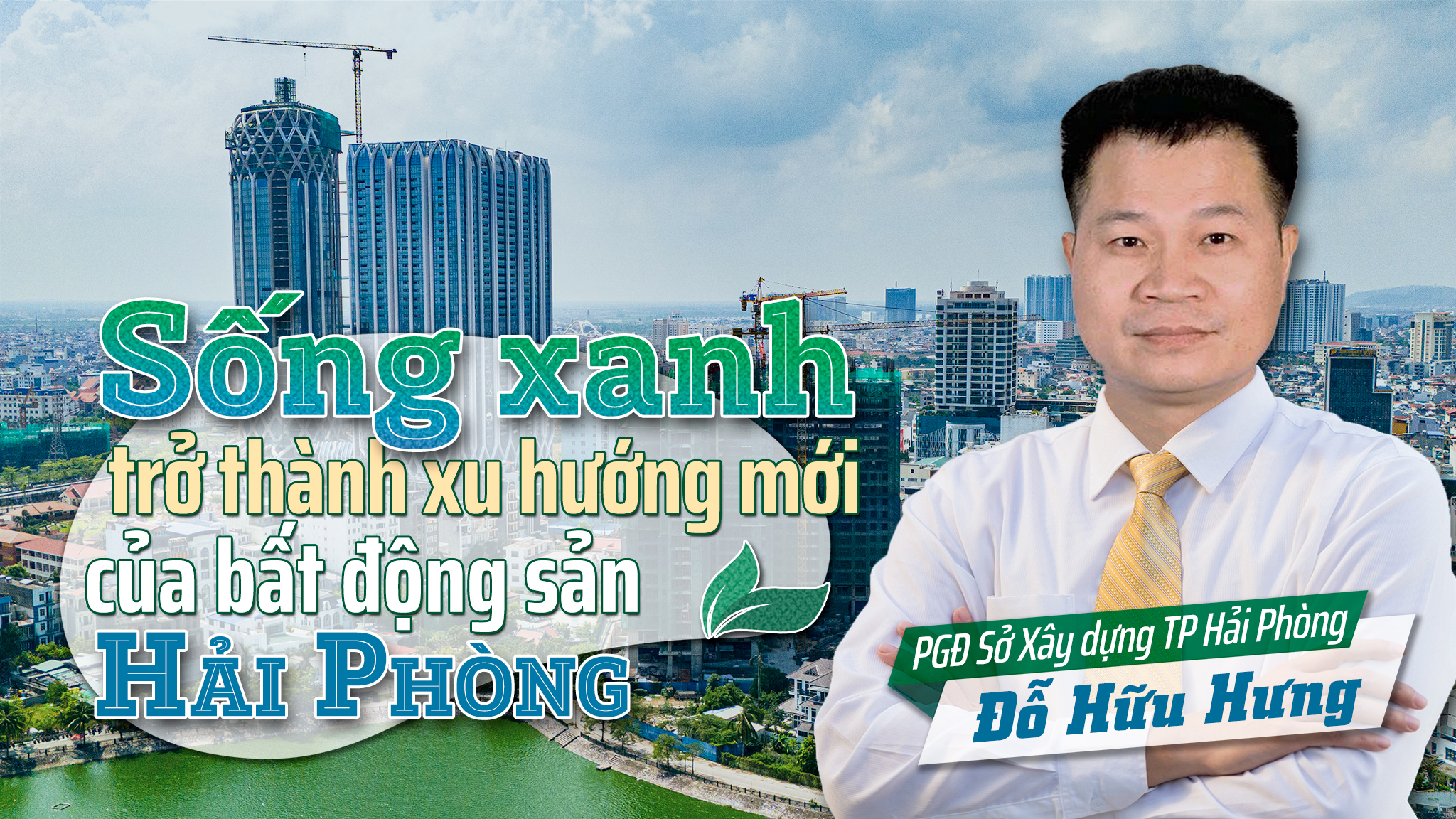 "Cuộc sống xanh đang trở thành xu hướng mới trong lĩnh vực bất động sản tại Hải Phòng"