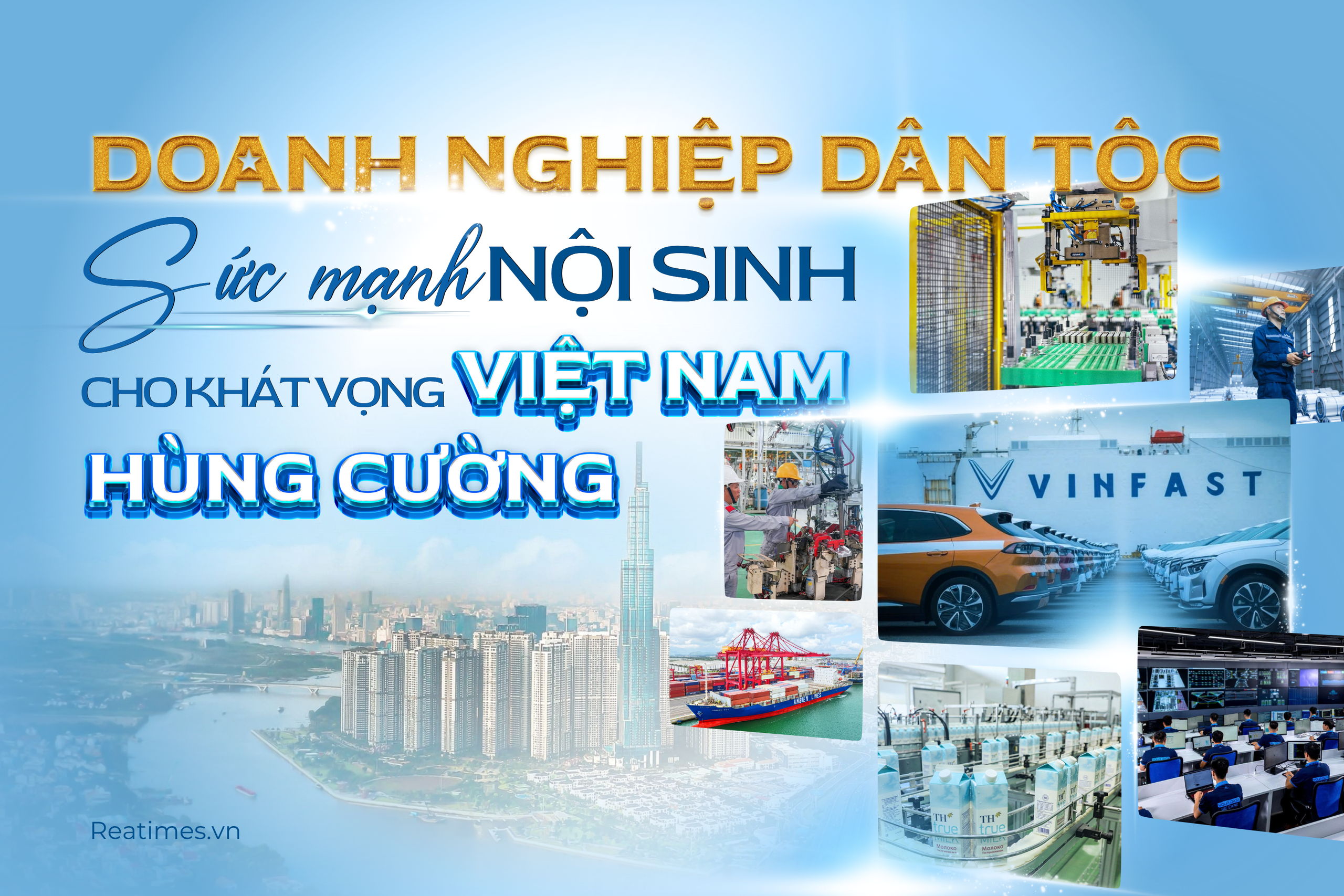 Doanh nghiệp dân tộc: Sức mạnh nội sinh cho khát vọng Việt Nam hùng cường