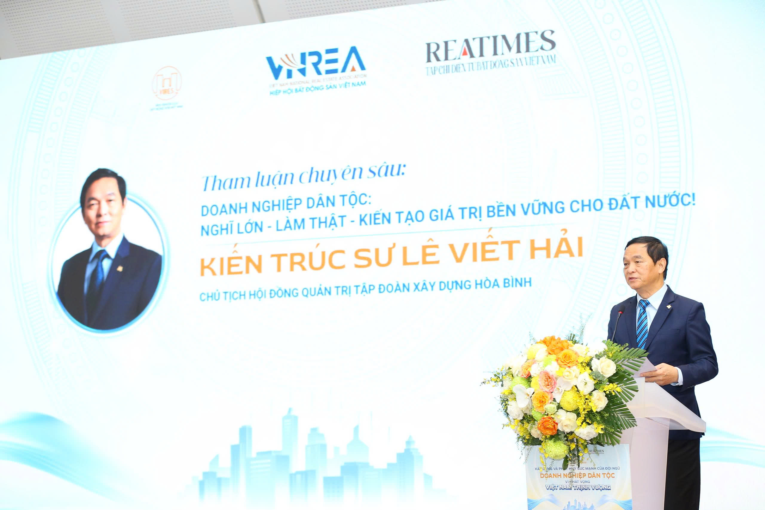 Doanh nghiệp dân tộc: Nghĩ lớn - Làm thật - Kiến tạo giá trị bền vững cho đất nước!