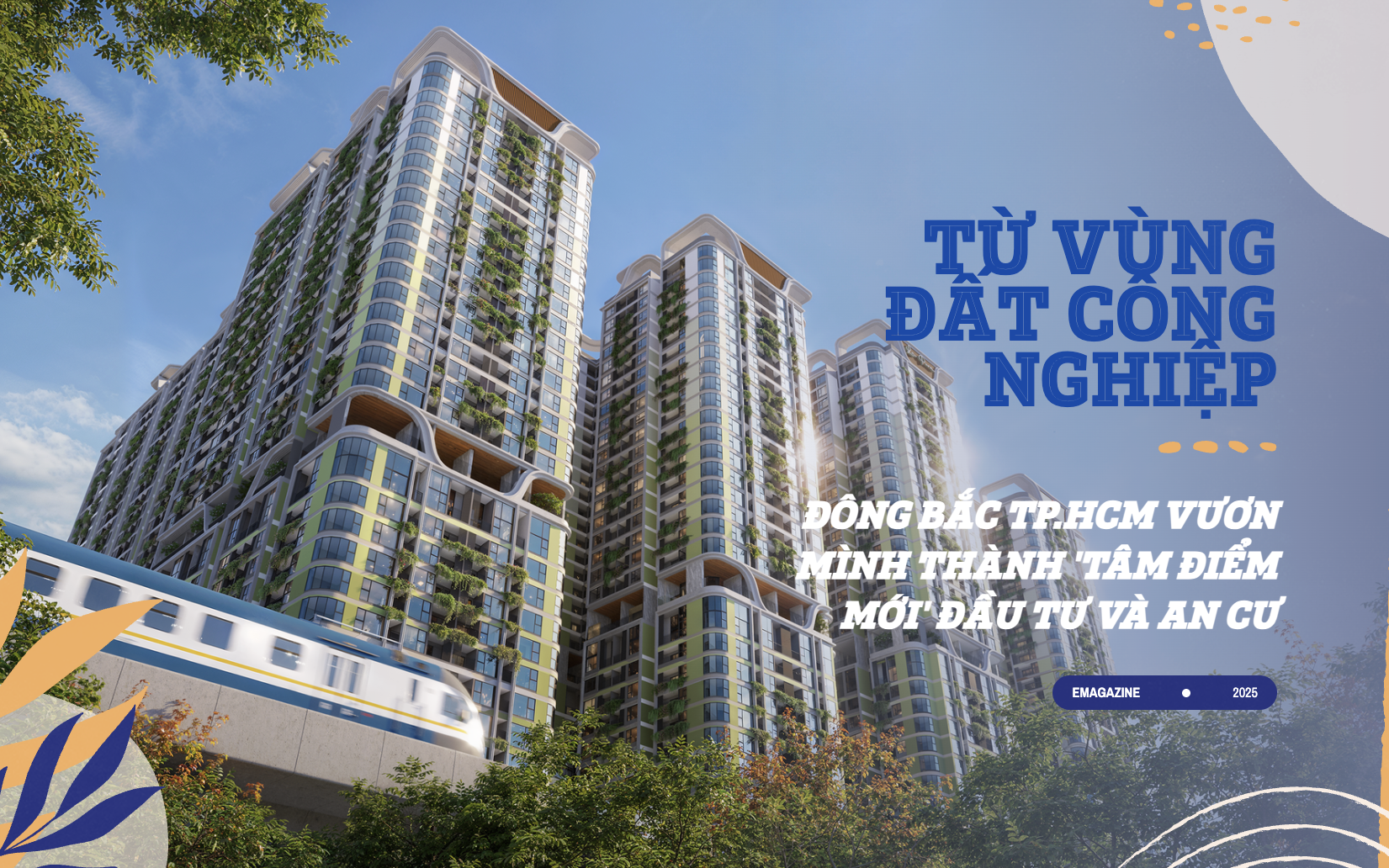 Từ vùng đất công nghiệp, Đông Bắc TP.HCM vươn mình thành 'tâm điểm mới' đầu tư và an cư