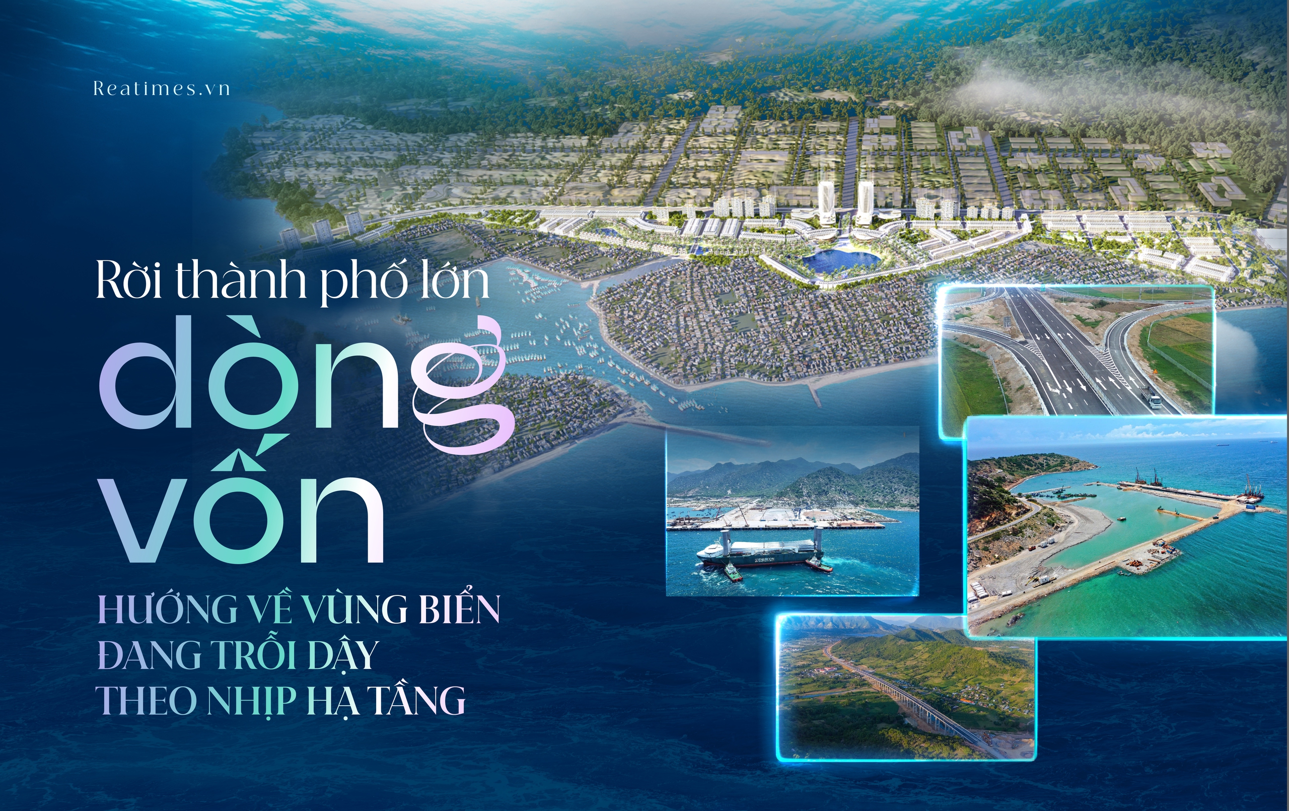 Rời thành phố lớn, dòng vốn hướng về vùng biển đang trỗi dậy theo nhịp hạ tầng