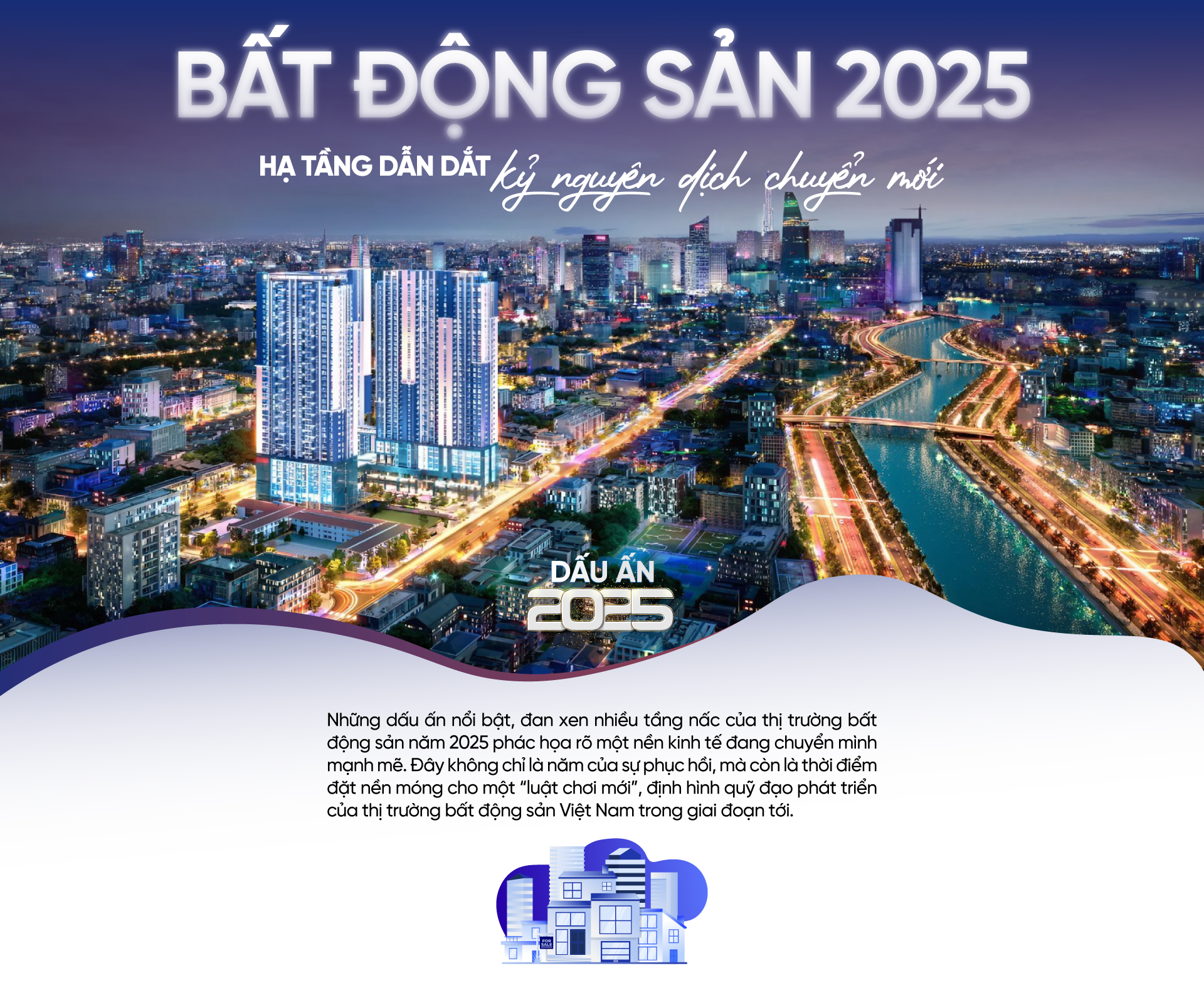 Bất động sản 2025: Hạ tầng dẫn dắt kỷ nguyên dịch chuyển mới