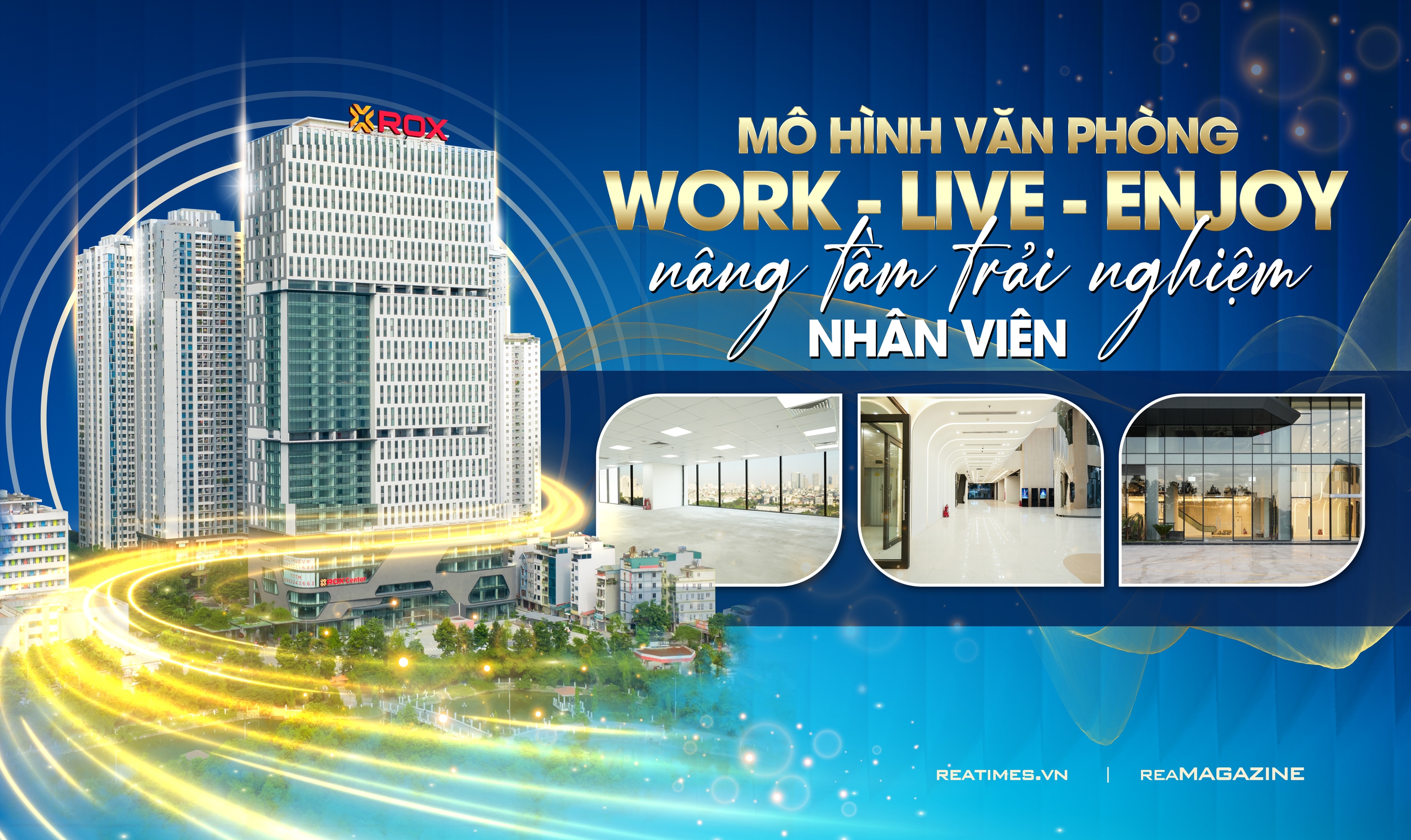 Mô hình văn phòng Work - Live - Enjoy nâng tầm trải nghiệm nhân viên