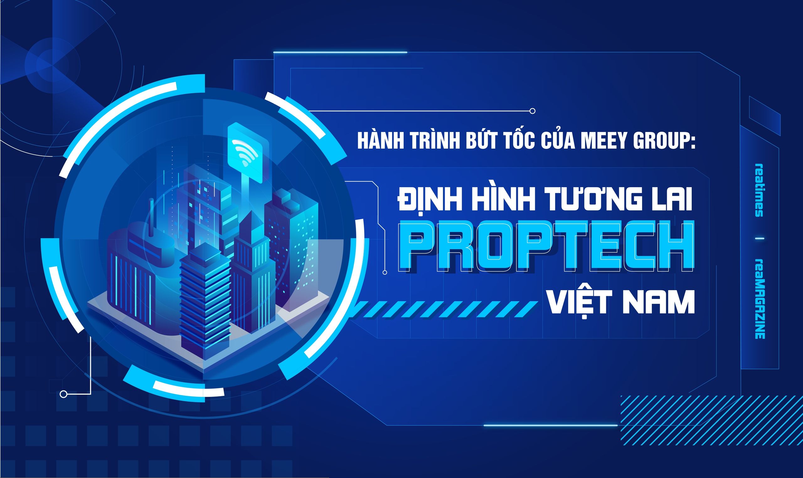 Hành trình bứt tốc của Meey Group: góp phần định hình tương lai proptech Việt Nam