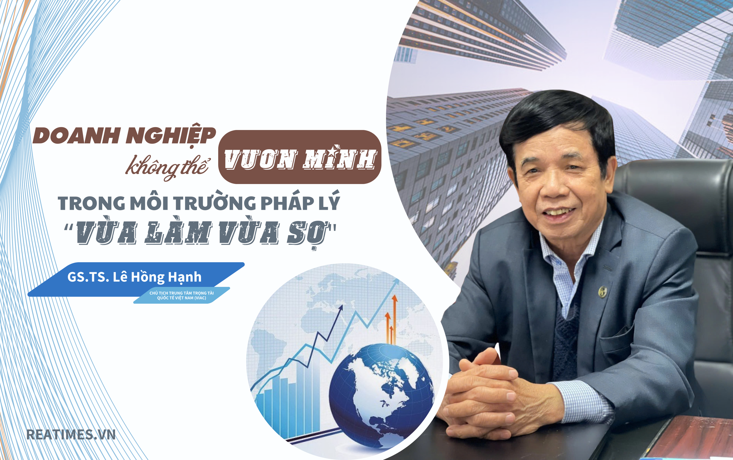 GS.TS. Lê Hồng Hạnh: "Với sự nâng đỡ của thể chế, tôi tin vào khát vọng của doanh nghiệp tư nhân Việt Nam"