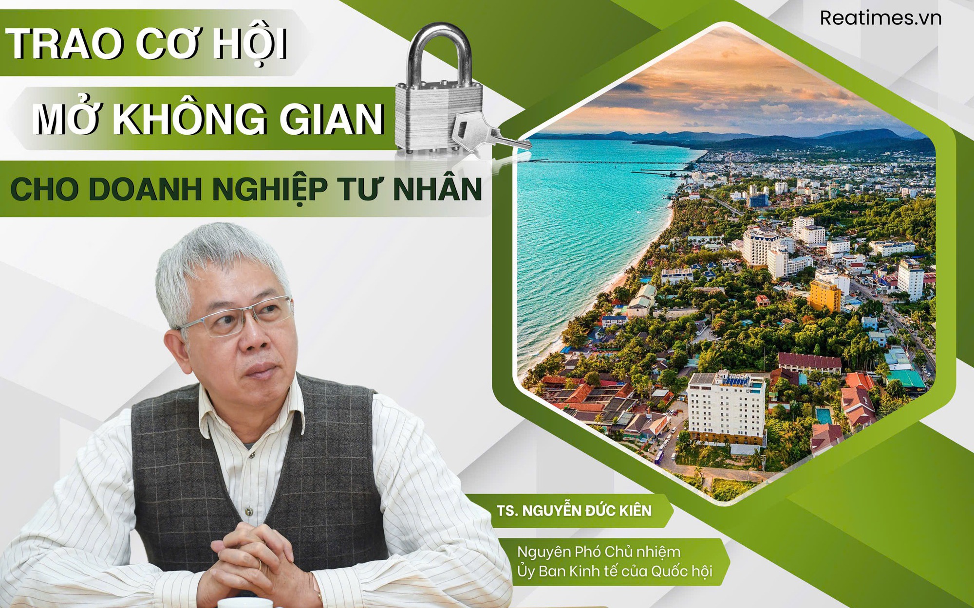 TS. Nguyễn Đức Kiên: "Trao cơ hội, mở không gian để doanh nghiệp tư nhân phát huy sức mạnh không giới hạn"