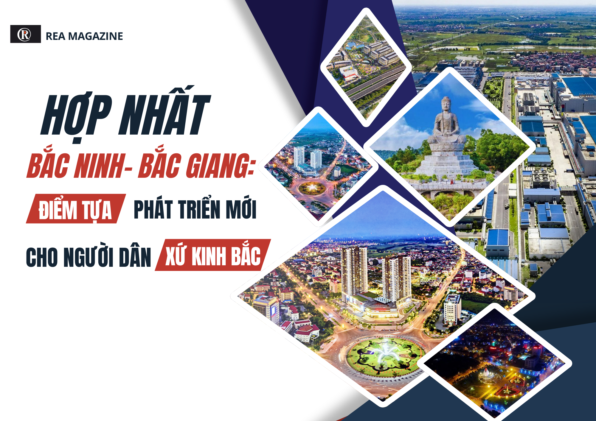 Hợp nhất Bắc Giang – Bắc Ninh: "Điểm tựa" phát triển mới cho vùng Kinh Bắc