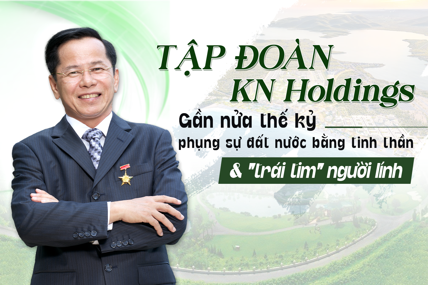 Tập đoàn KN Holdings: Cháy mãi "ngọn lửa" phụng sự, cùng đất nước vươn mình