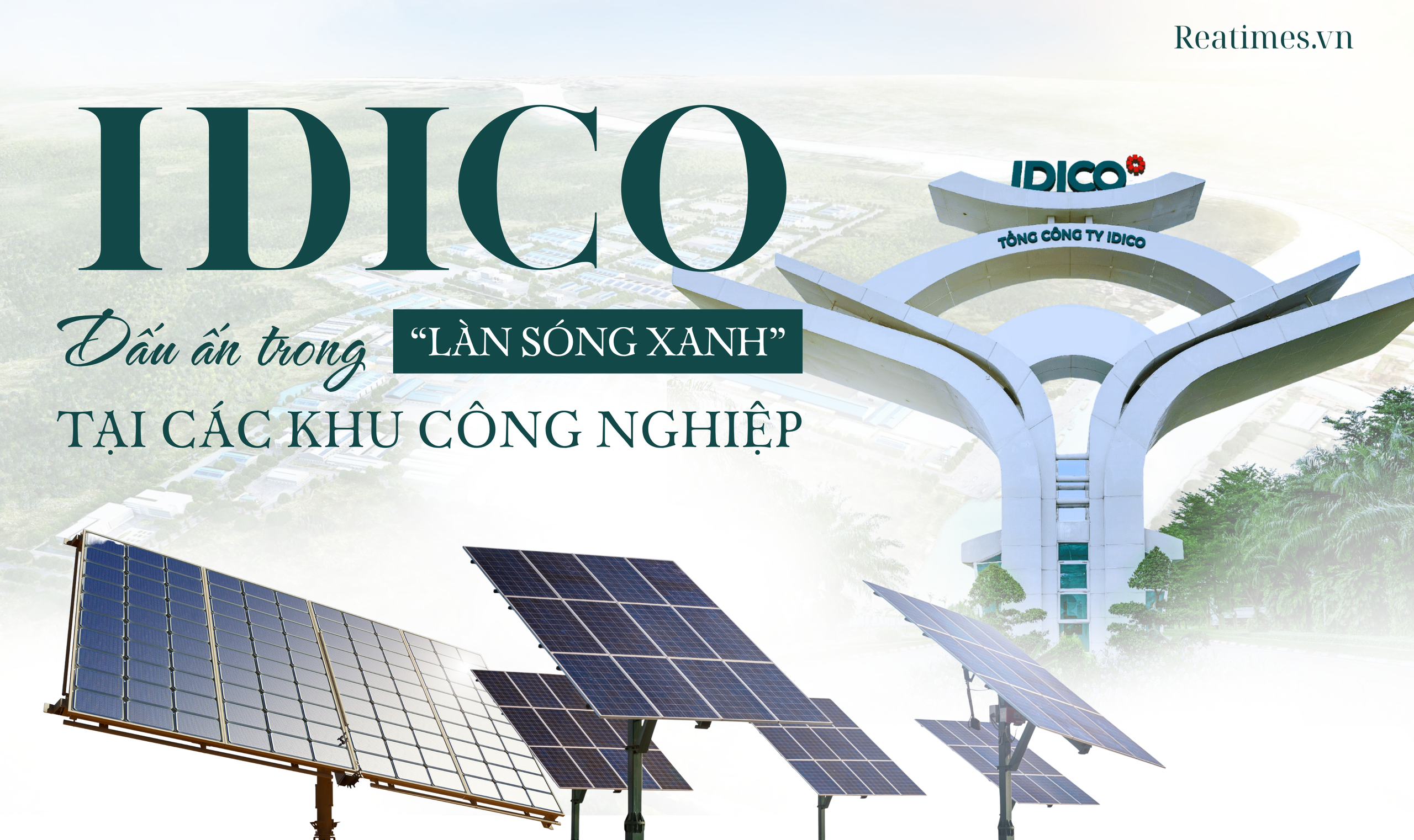 IDICO và triết lý "hài hòa đa phương", phát triển hệ sinh thái công nghiệp đồng bộ và bền vững