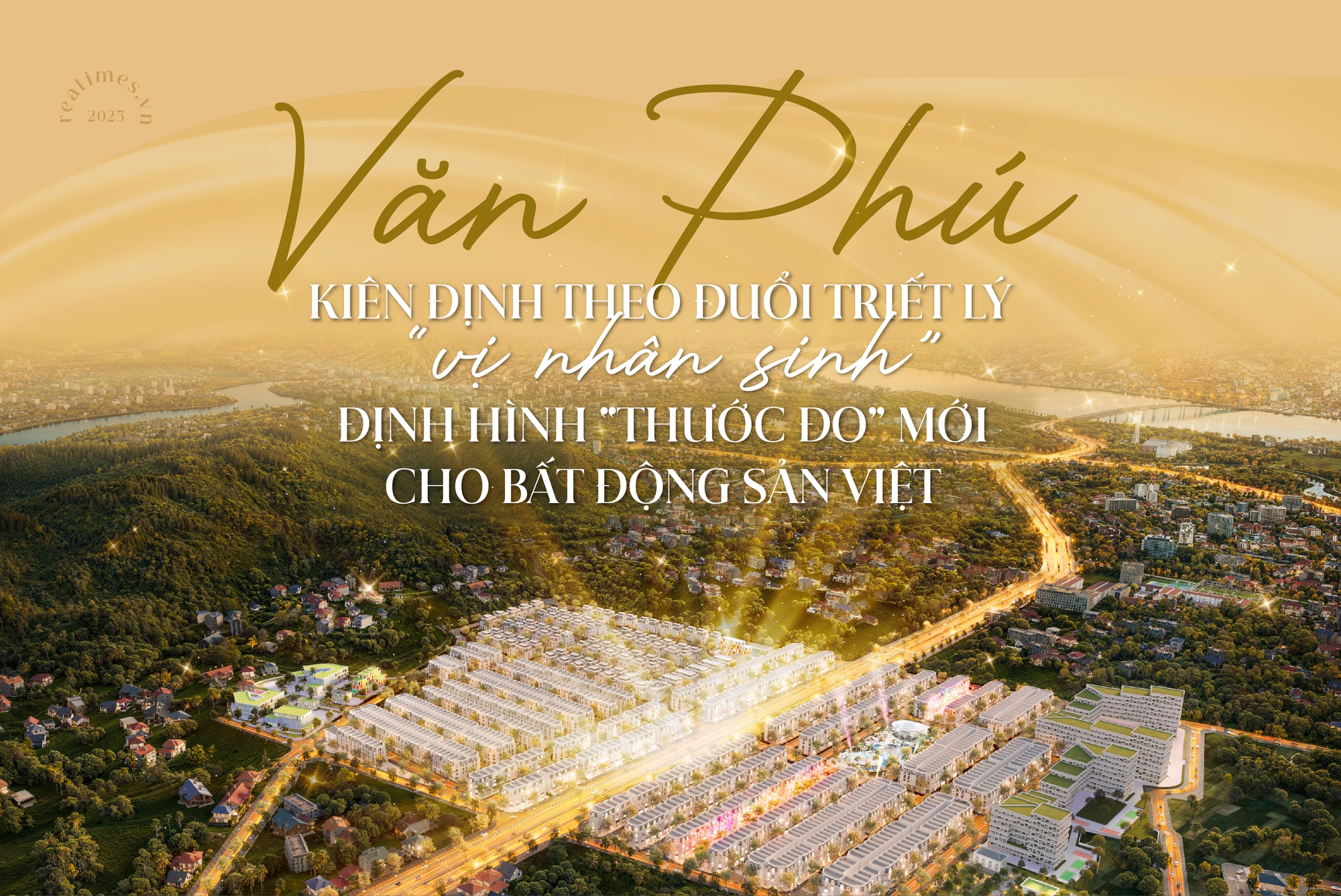 Văn Phú: Kiến tạo bất động sản bằng "thước đo" hạnh phúc