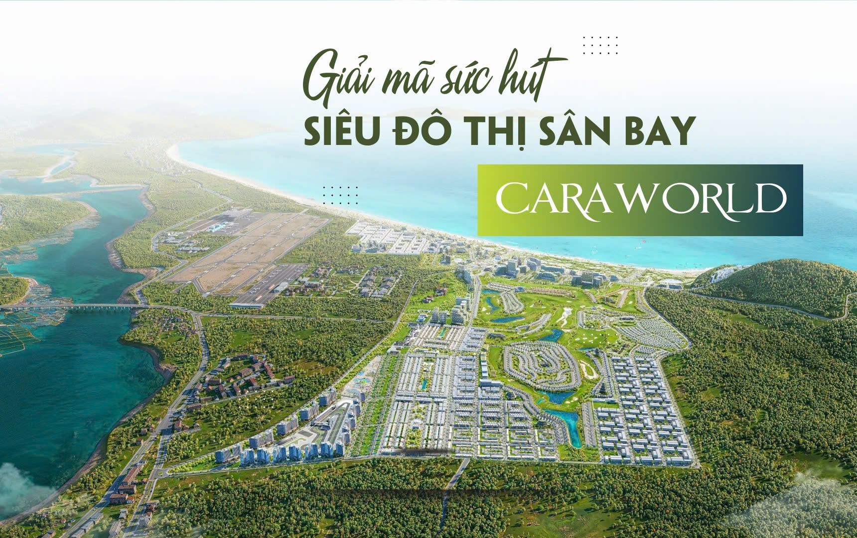 Giải mã sức hút siêu đô thị sân bay CaraWorld
