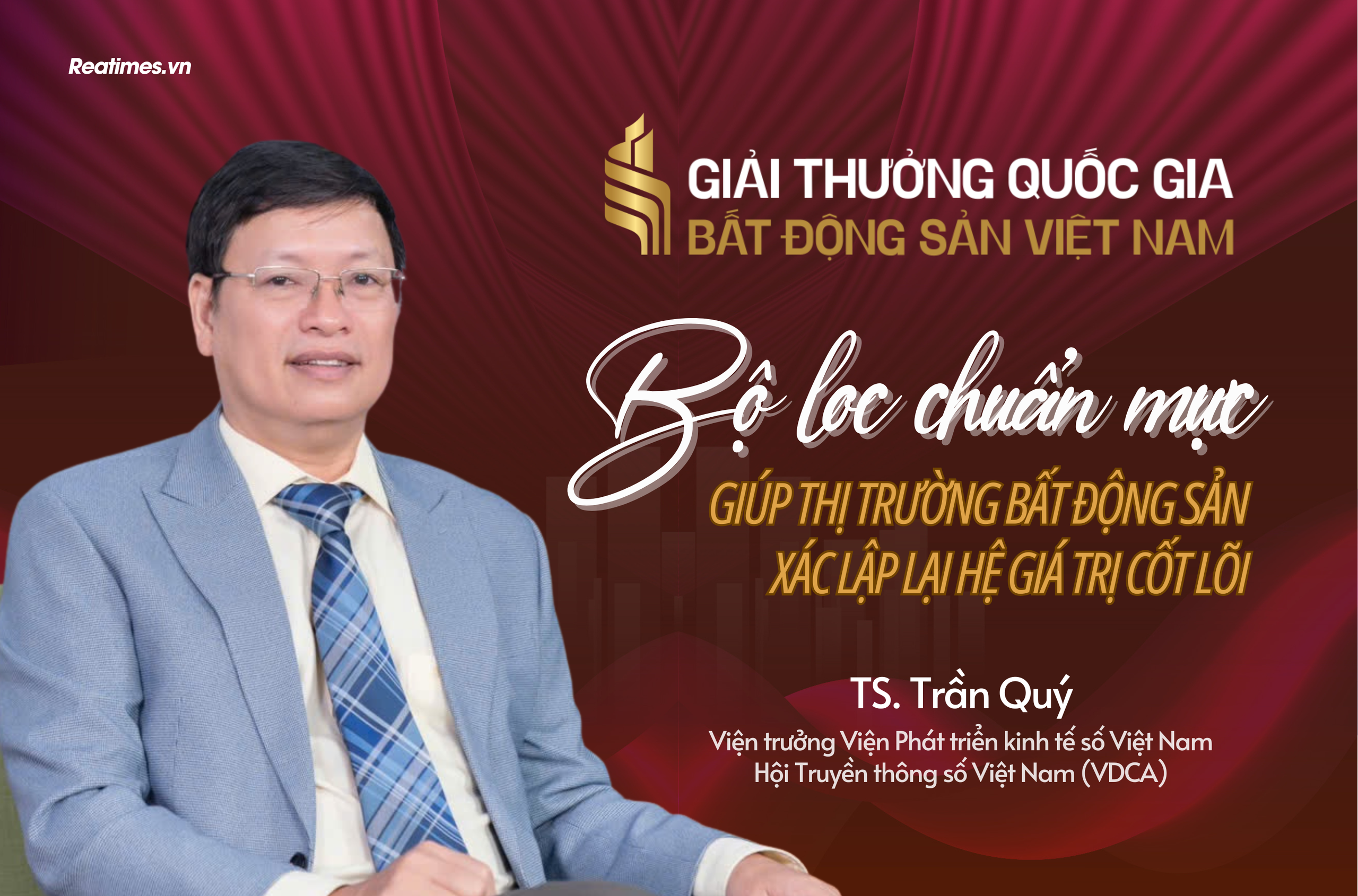 Viện trưởng VIDE: "Giải thưởng Quốc gia Bất động sản Việt Nam lần thứ II là "đòn bẩy" góp phần tăng tính minh bạch và nuôi dưỡng động lực đổi mới sáng tạo toàn ngành"