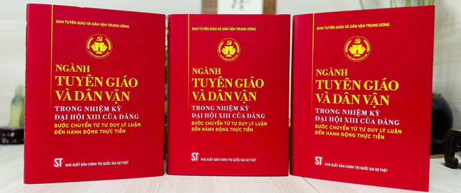 Sách về ngành Tuyên giáo và Dân vận: Từ tư duy lý luận đến hành động thực tiễn- Ảnh 2.