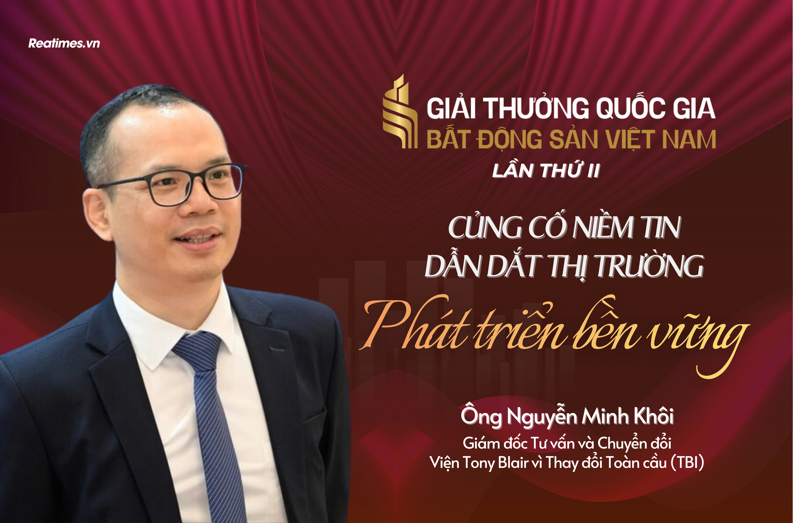 Chuyên gia TBI: "Giải thưởng Quốc gia Bất động sản Việt Nam lần thứ II hướng thị trường đến chuẩn mực cao hơn về chất lượng và tính bền vững"