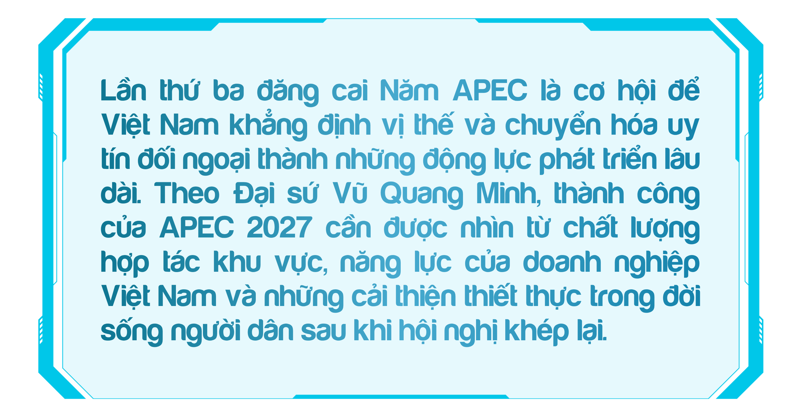 Đại sứ Vũ Quang Minh: APEC 2027 là dịp quan trọng để chứng minh năng lực Việt Nam - Ảnh 1.