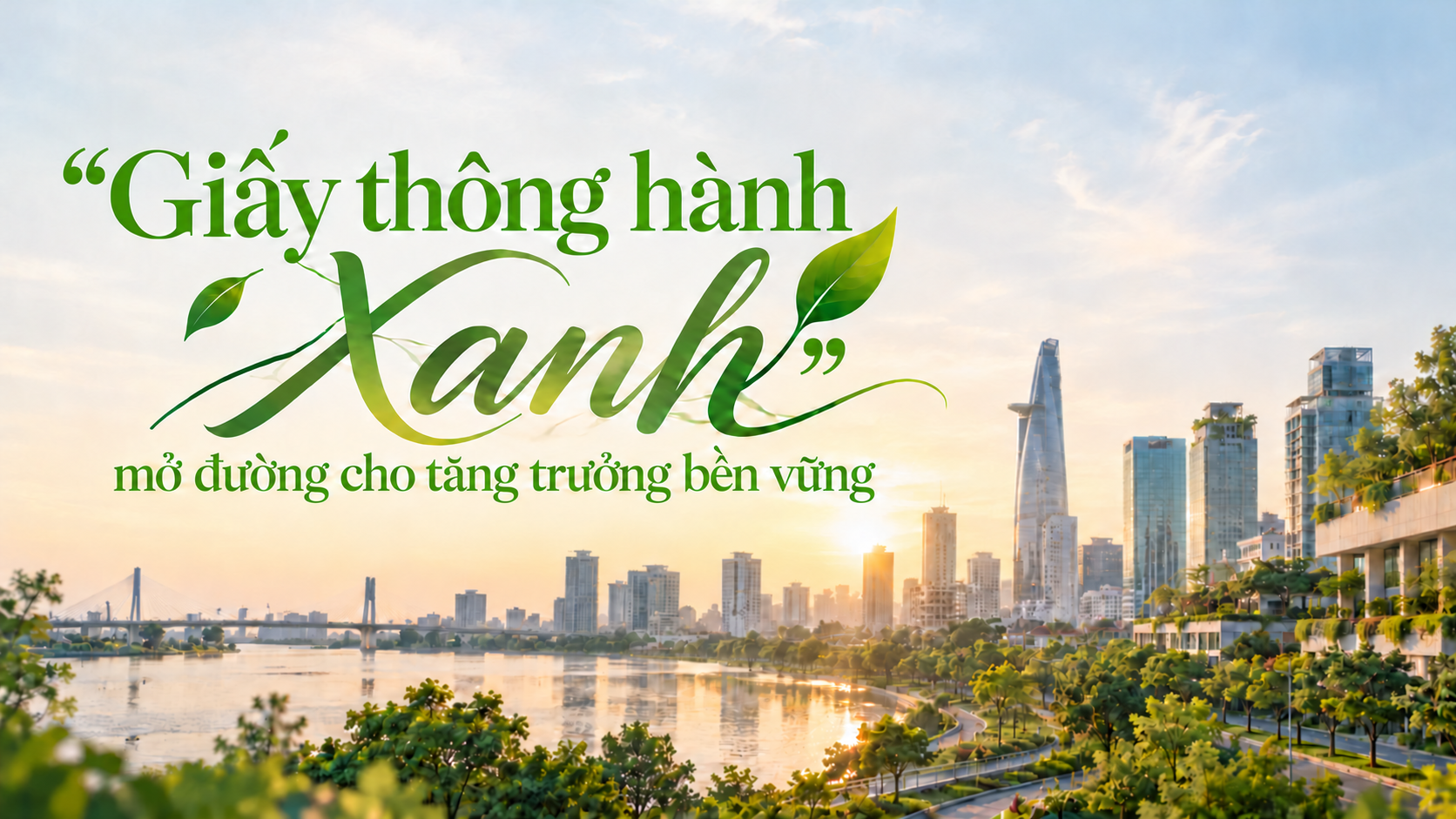Quyết định 46: Dấu mốc mới trên hành trình từ "khuyến khích làm xanh" đến "tài chính hóa giá trị xanh"