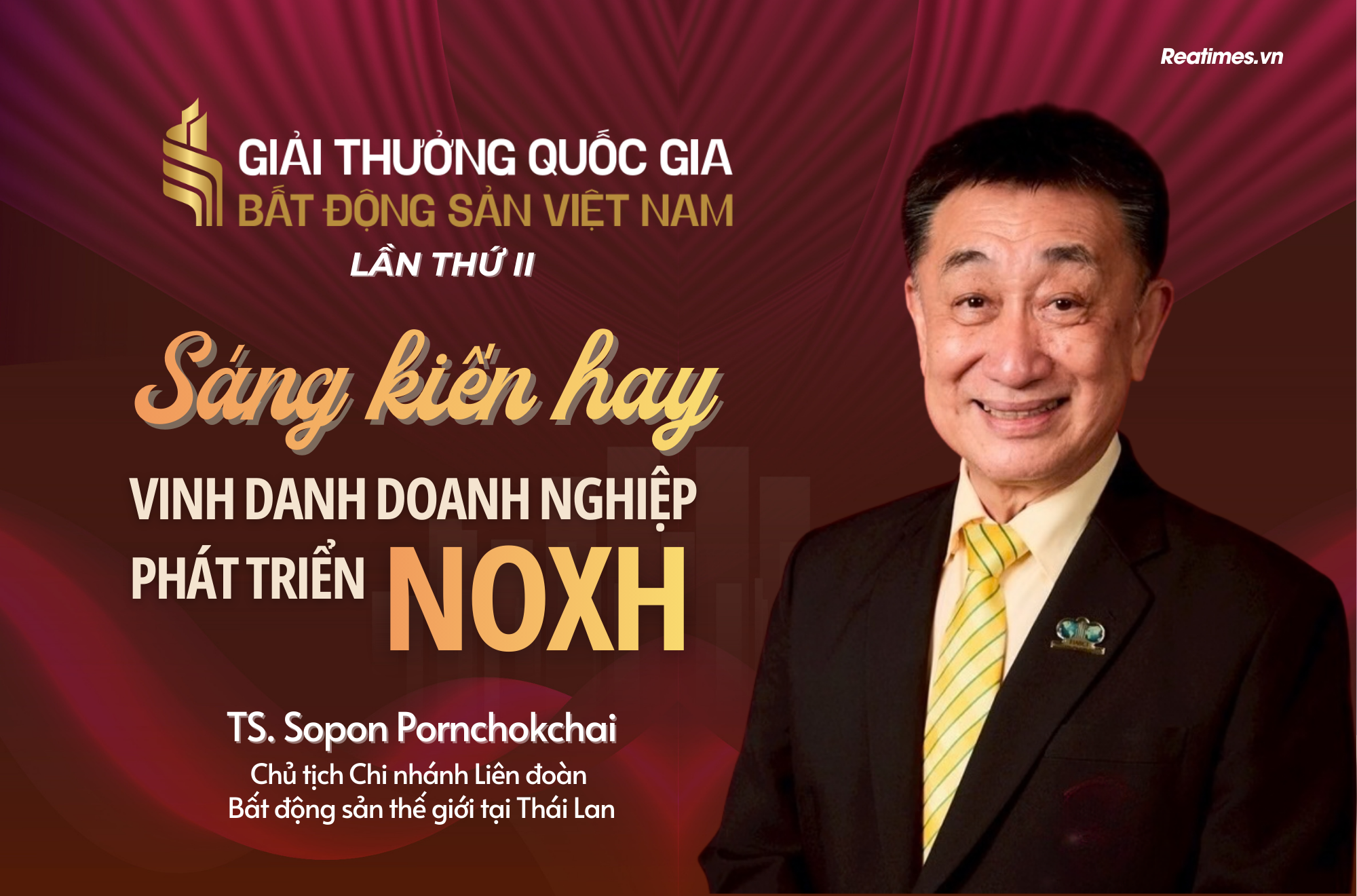 TS. Sopon Pornchokchai: Giải thưởng Quốc gia Bất động sản Việt Nam lần thứ II là sáng kiến hay để tạo động lực phát triển NOXH