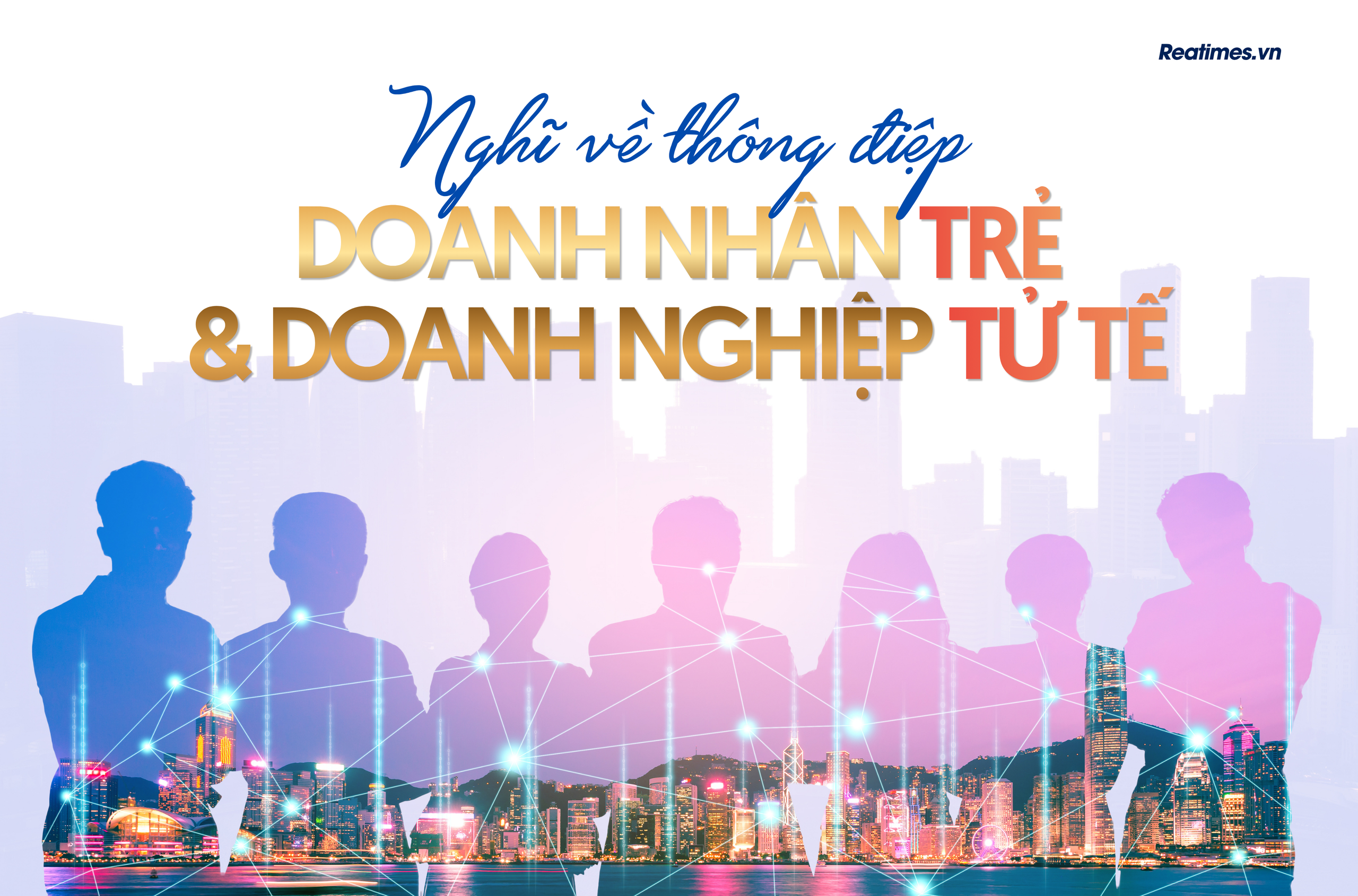Nghĩ về thông điệp Doanh nhân trẻ và Doanh nghiệp tử tế