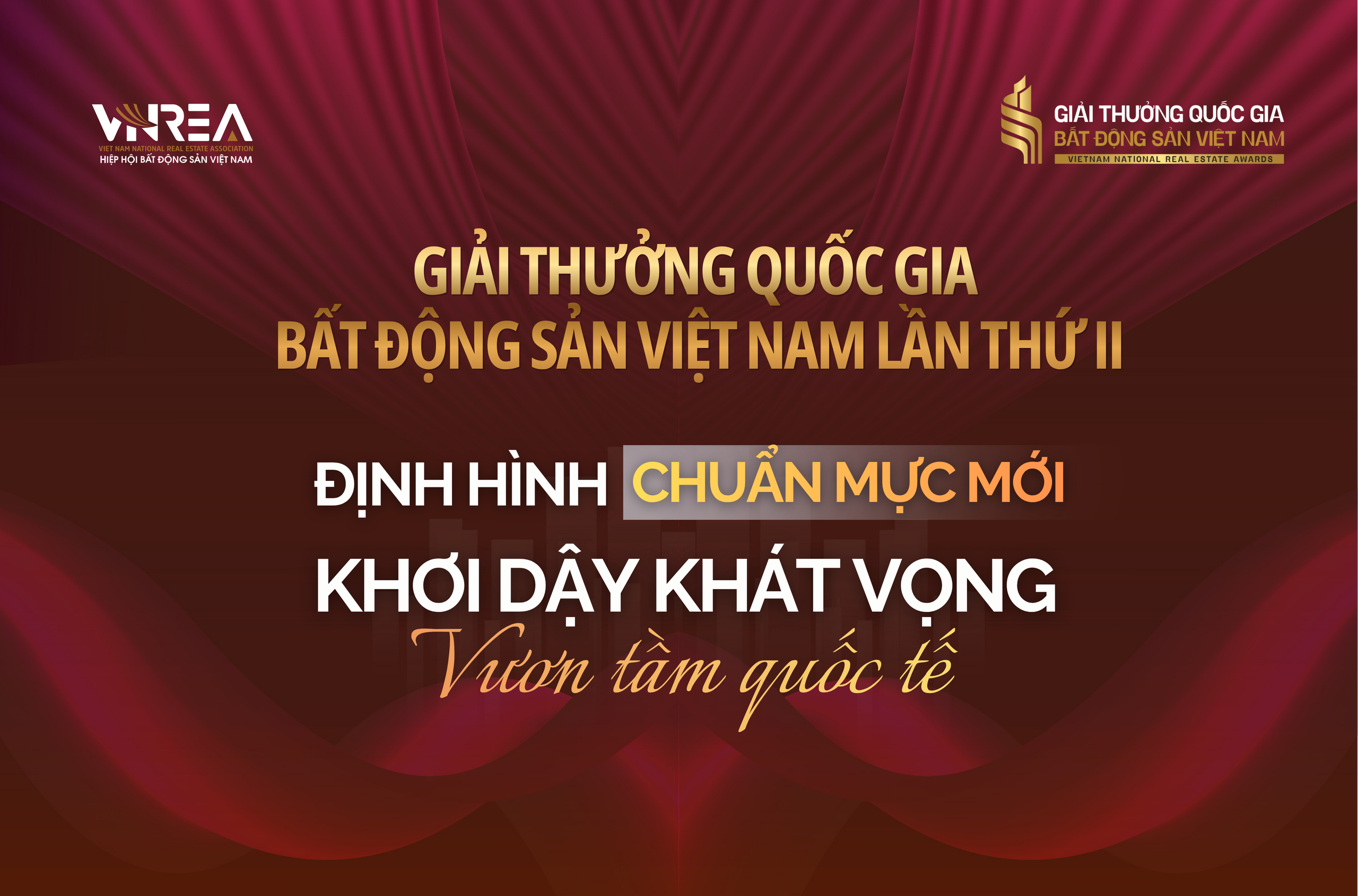 Giải thưởng Quốc gia Bất động sản Việt Nam lần thứ II: Định hình chuẩn mực mới, khơi dậy khát vọng vươn tầm quốc tế