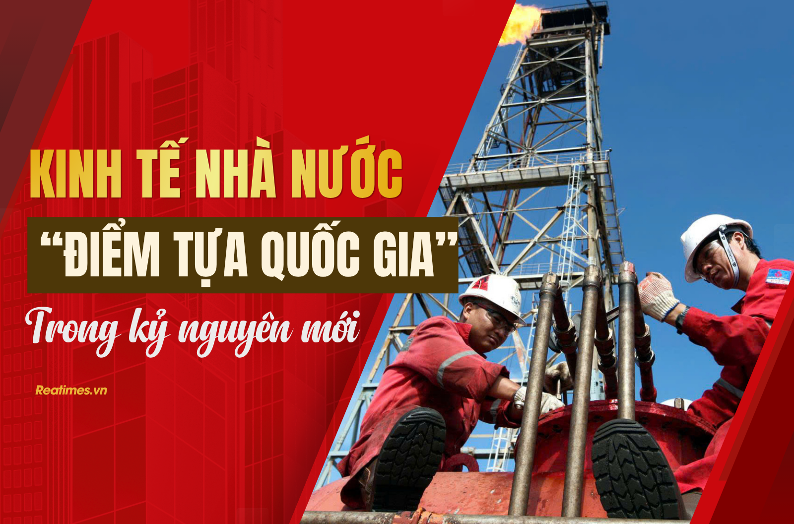 Kinh tế nhà nước: Làm đúng vai để dẫn dắt nền kinh tế