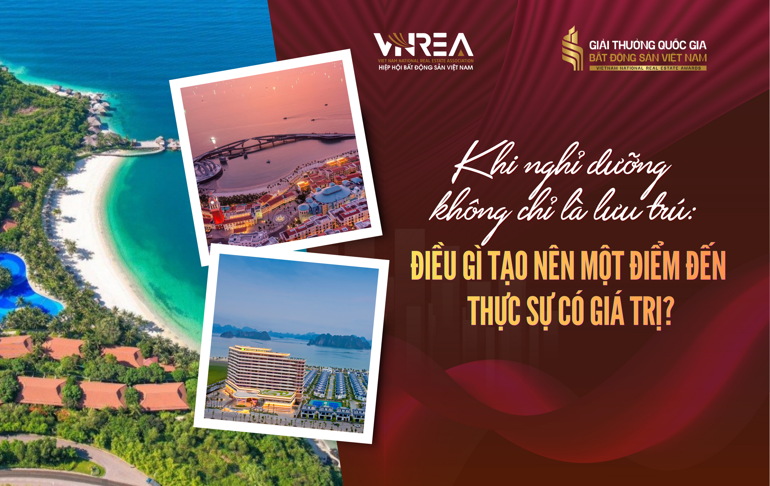 Khi nghỉ dưỡng không chỉ là lưu trú: Điều gì tạo nên một điểm đến thực sự có giá trị?