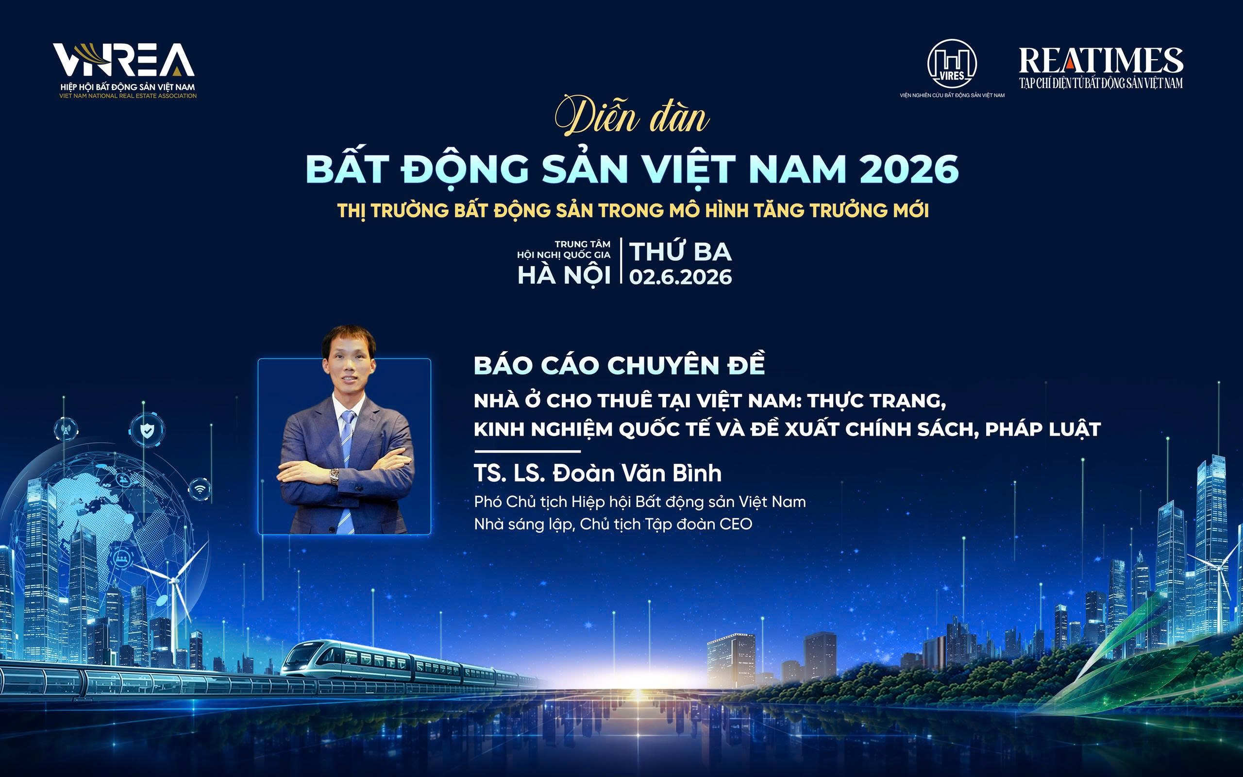 Diễn đàn Bất động sản Việt Nam 2026: Chân dung những nhà quản lý, chuyên gia gợi mở chính sách phát triển nhà ở cho thuê giá hợp lý- Ảnh 1. Diễn đàn Bất động sản Việt Nam 2026: Chân dung những nhà quản lý, chuyên gia gợi mở chính sách phát triển nhà ở cho thuê giá hợp lý- Ảnh 1.