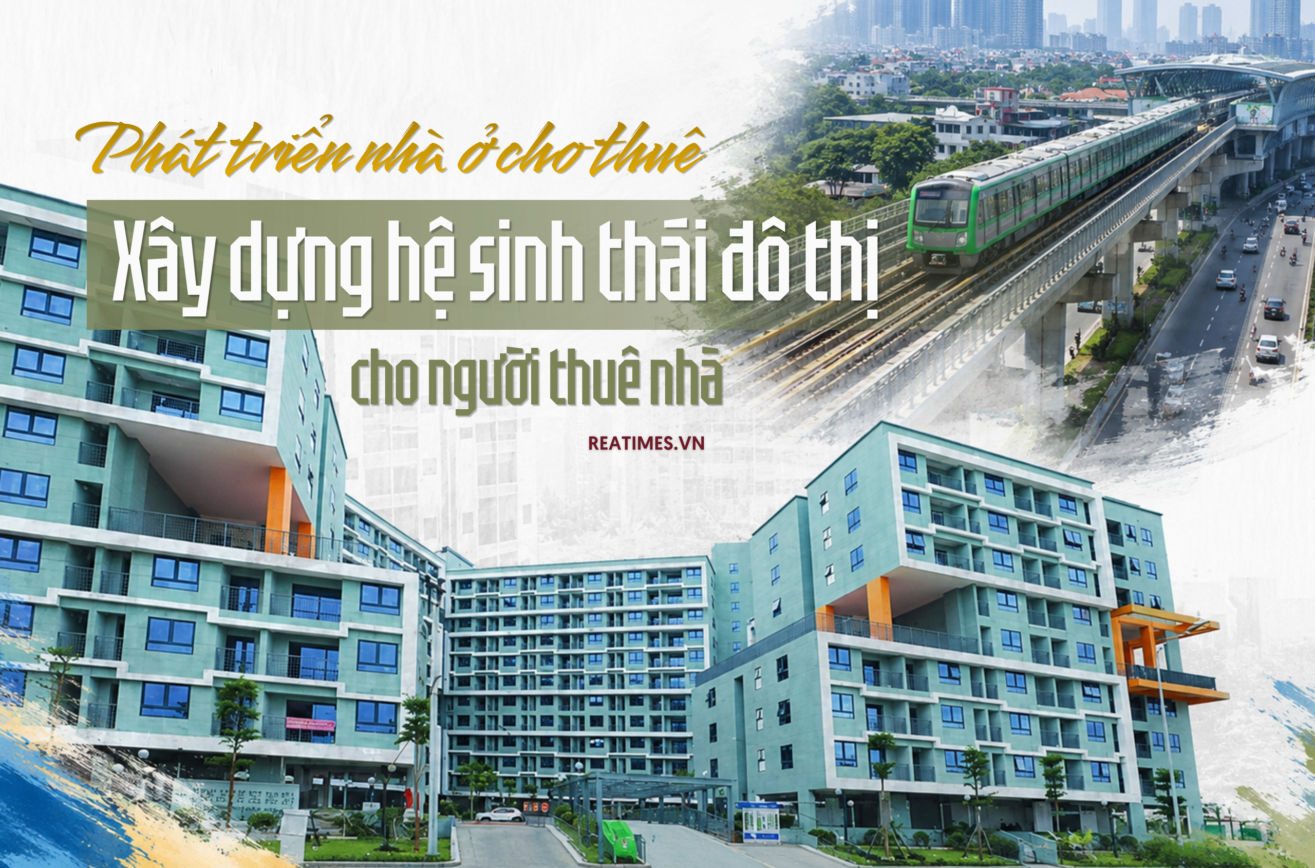 Nhà ở cho thuê và bài toán xây dựng hệ sinh thái đô thị cho người thuê nhà