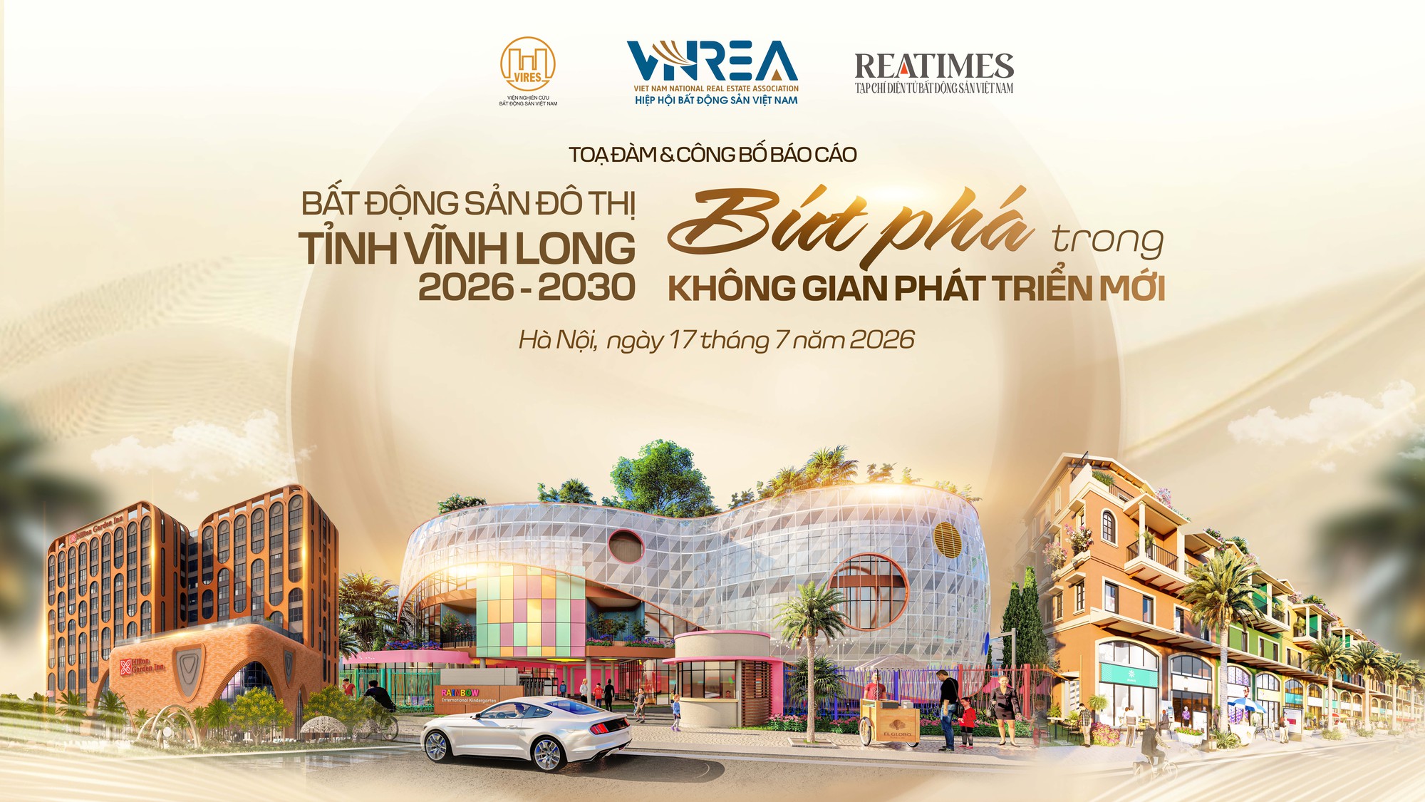 Ngày 17/7 diễn ra Tọa đàm và công bố báo cáo: “Bất động sản đô thị tỉnh Vĩnh Long 2026 - 2030: Bứt phá trong không gian phát triển mới”