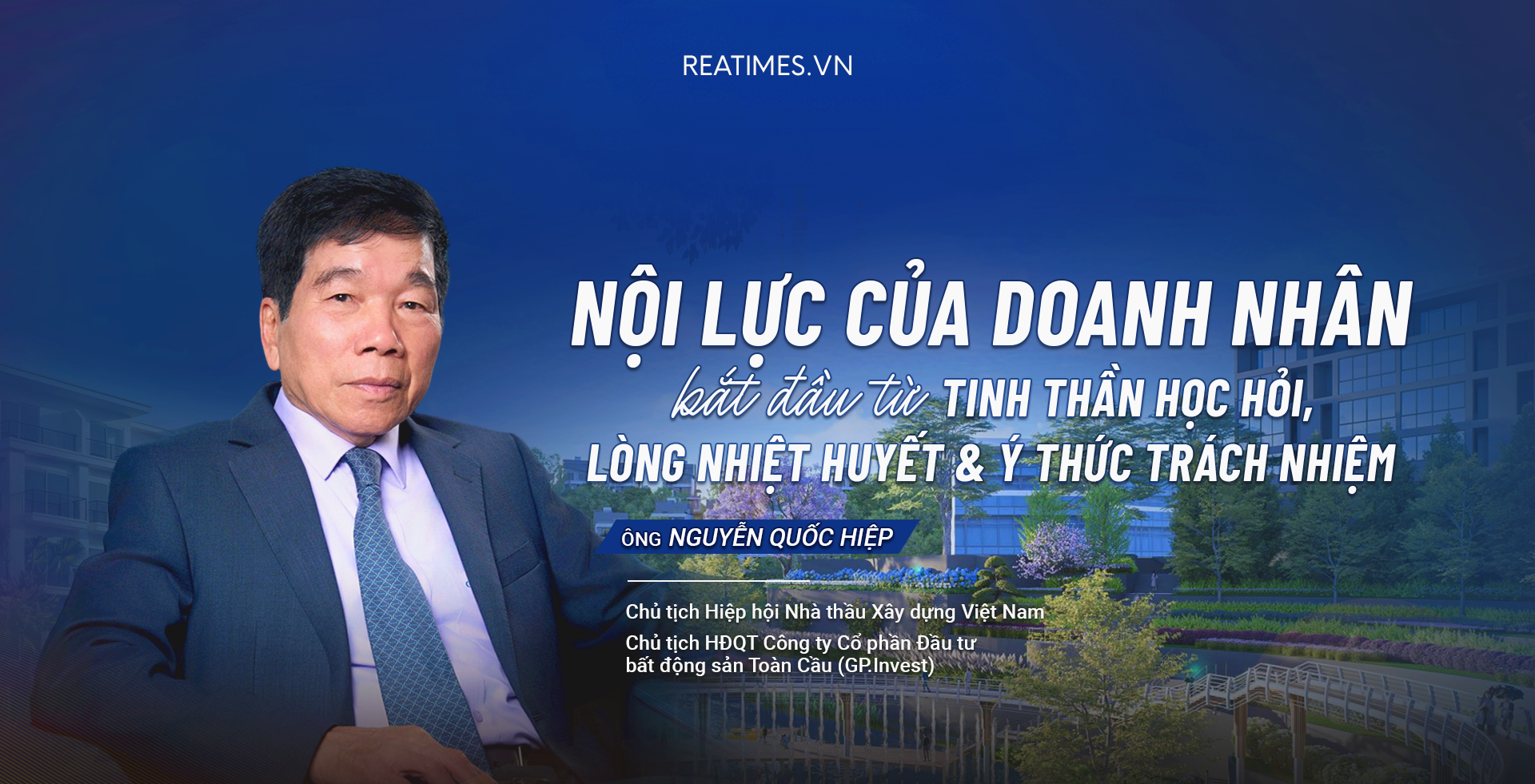 Doanh nhân Nguyễn Quốc Hiệp: Một đời kiến tạo bằng chữ tín và trách nhiệm