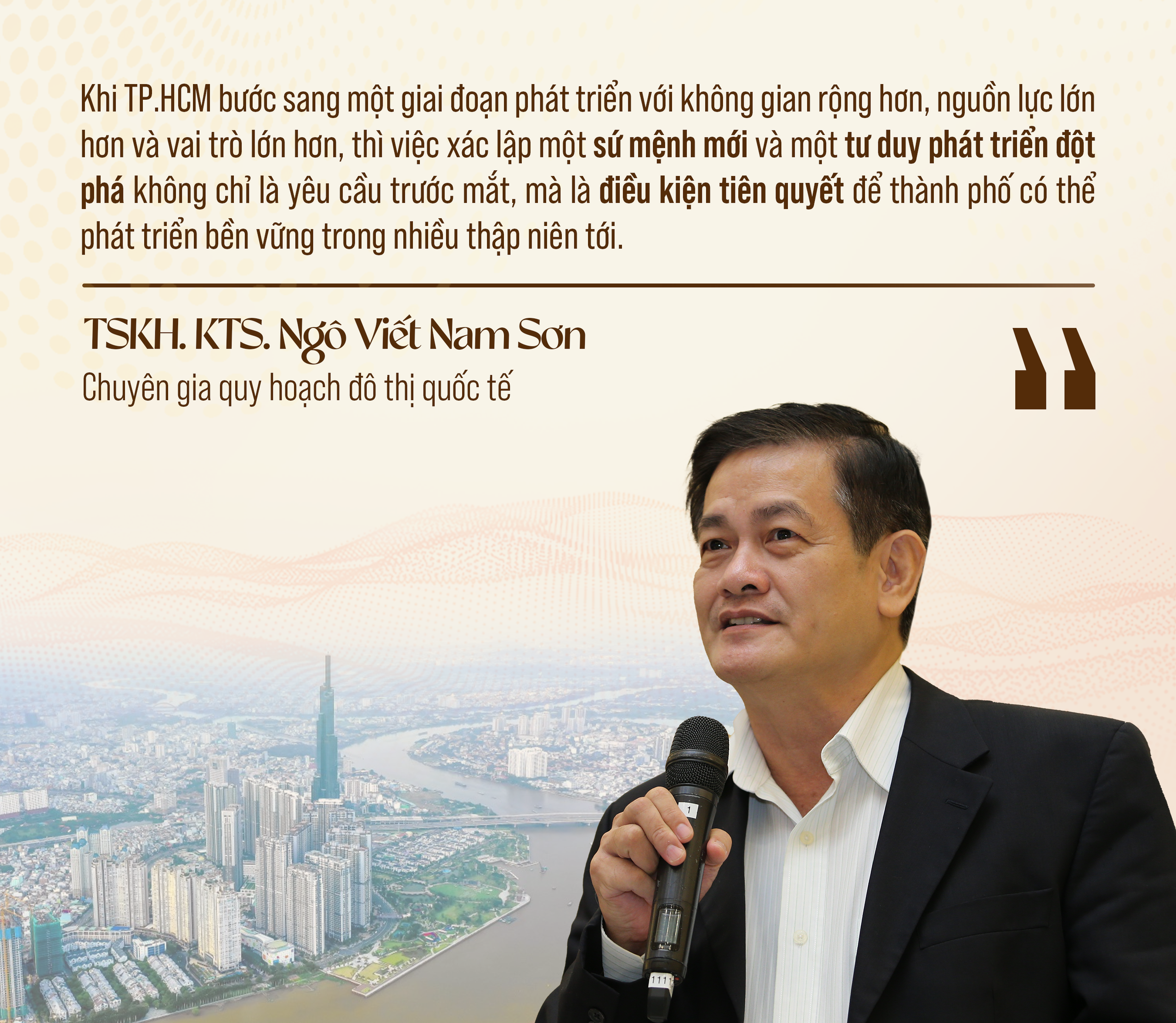 TSKH. KTS. Ngô Viết Nam Sơn: TP.HCM đang đứng trước cơ hội lịch sử để vươn tới hình mẫu siêu đô thị bền vững, sáng tạo, đáng sống tầm vóc quốc tế - Ảnh 4.