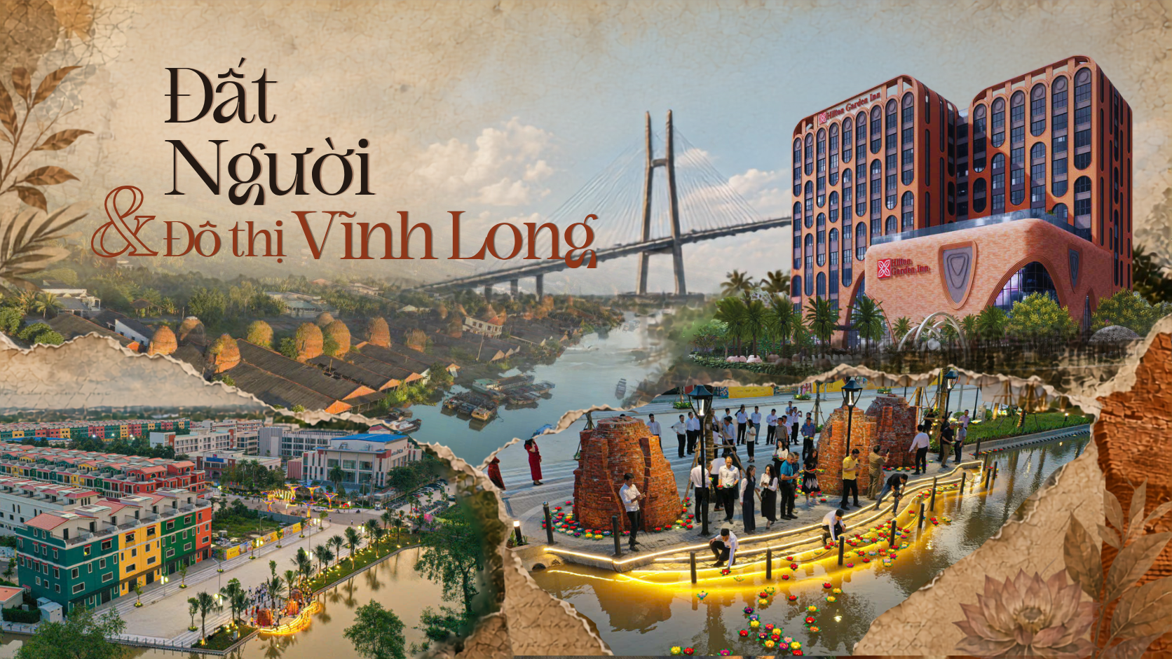 [VIDEO] Vĩnh Long trước vận hội mới và "dấu chân" tiên phong đánh thức giá trị vùng đất