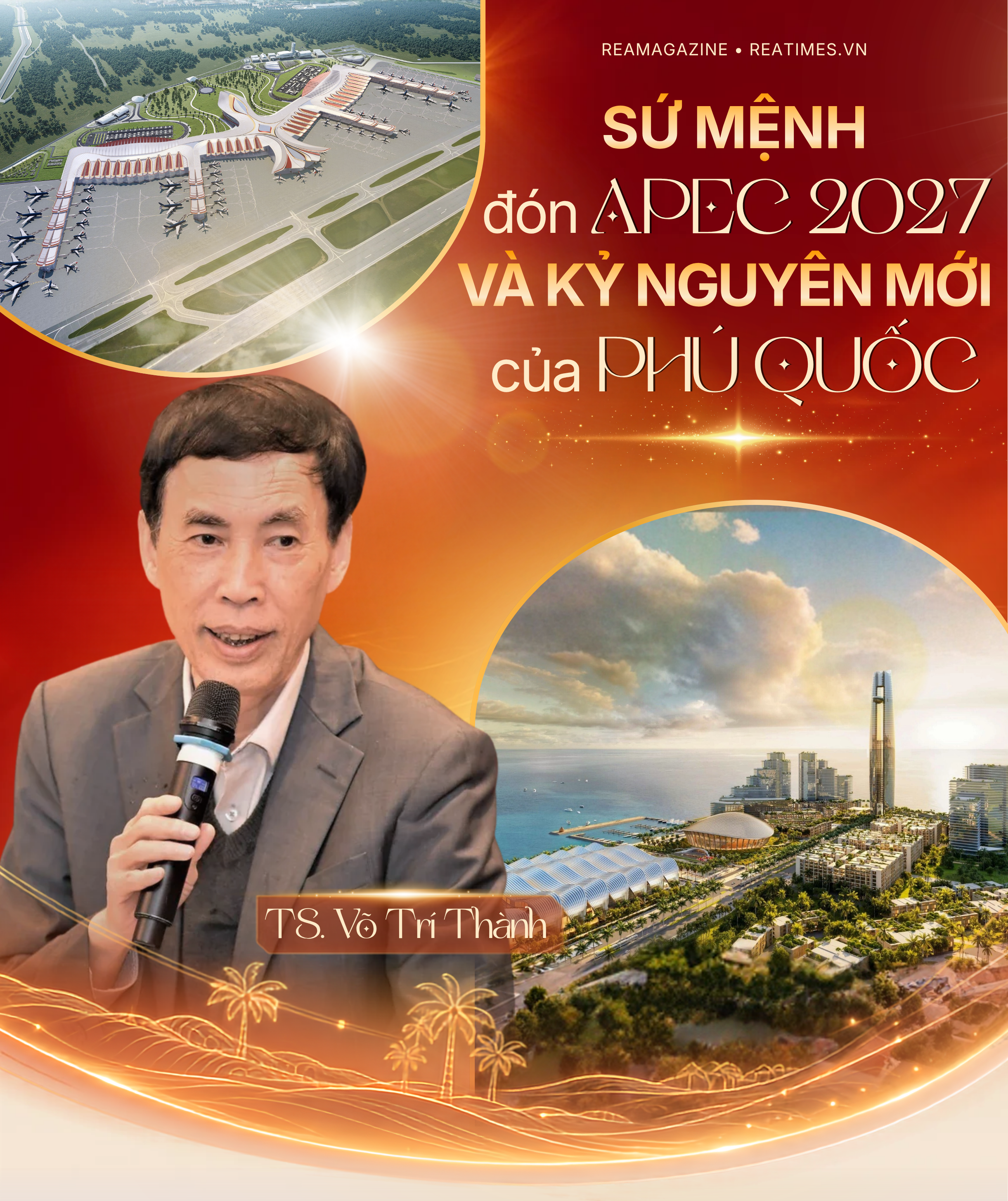 TS. Võ Trí Thành: APEC 2027 mở ra cơ hội chiến lược đưa Phú Quốc chuyển mình từ "đảo du lịch" thành "đô thị hội tụ"