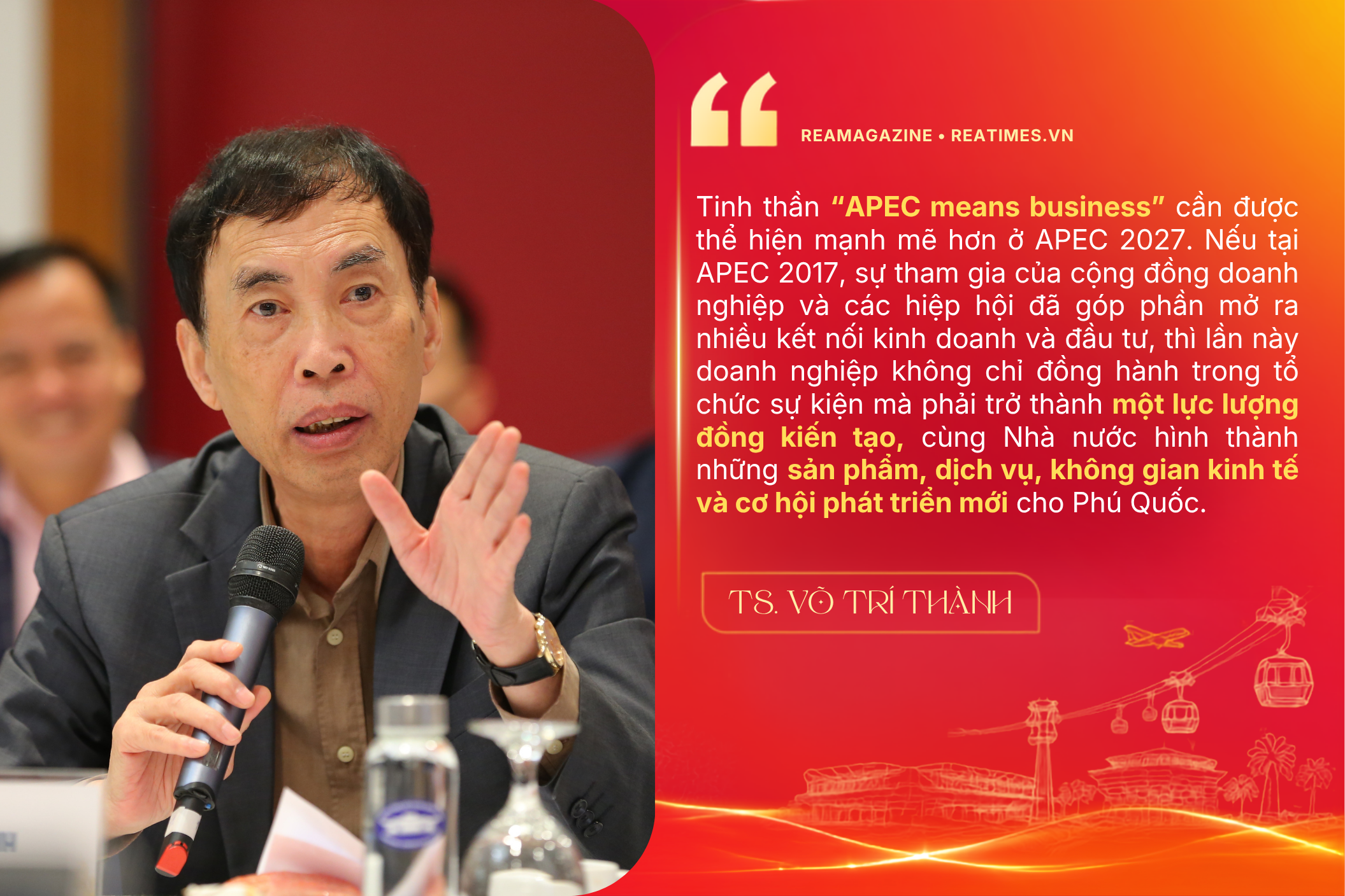 TS. Võ Trí Thành: APEC 2027 mở ra cơ hội chiến lược đưa Phú Quốc chuyển mình từ “đảo du lịch” thành “đô thị hội tụ" - Ảnh 29.