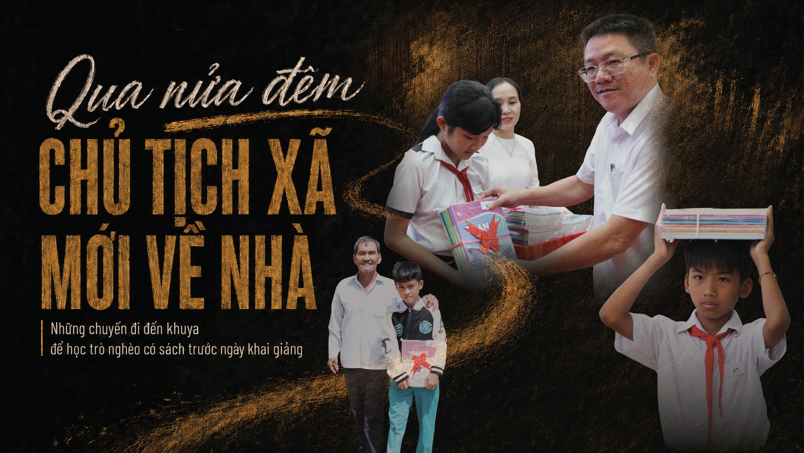 Qua nửa đêm Chủ tịch xã mới về nhà:
Bài 2 - Những chuyến đi đến khuya để học trò nghèo có sách trước ngày khai giảng