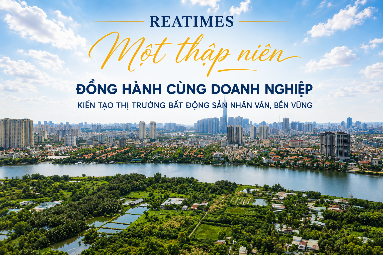 Đồng hành cùng doanh nghiệp, kiến tạo thị trường bất động sản nhân văn, bền vững