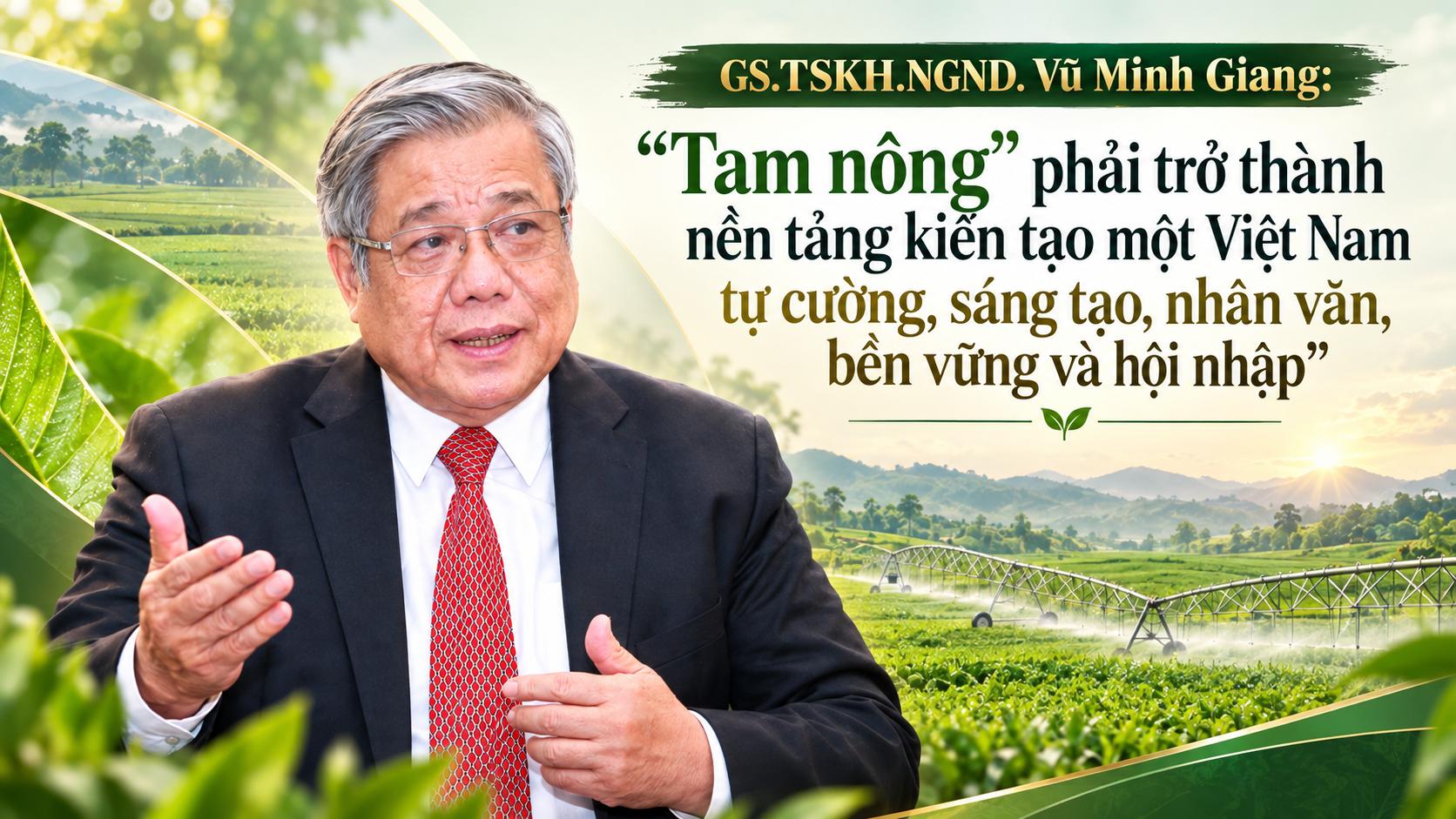 “Tam nông” từ chiều sâu lịch sử đến vị thế mới trong kỷ nguyên thịnh vượng của dân tộc