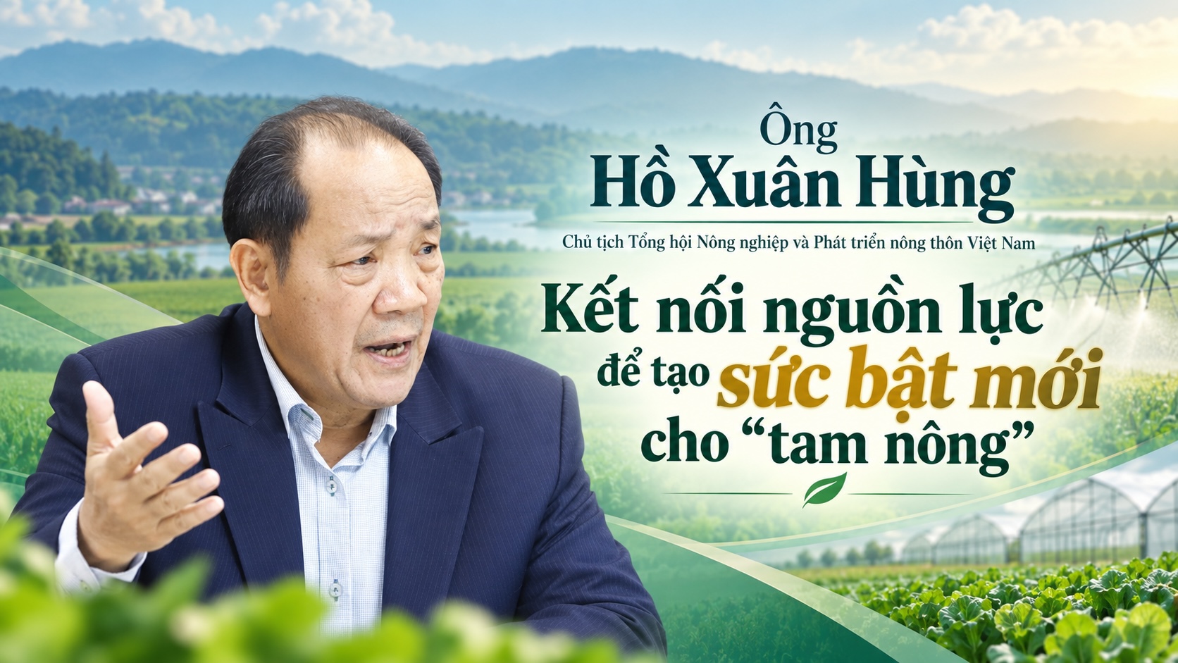 Bài 4: Tổ chức lại sản xuất, kết nối nguồn lực để “tam nông” trở thành năng lực phát triển quốc gia