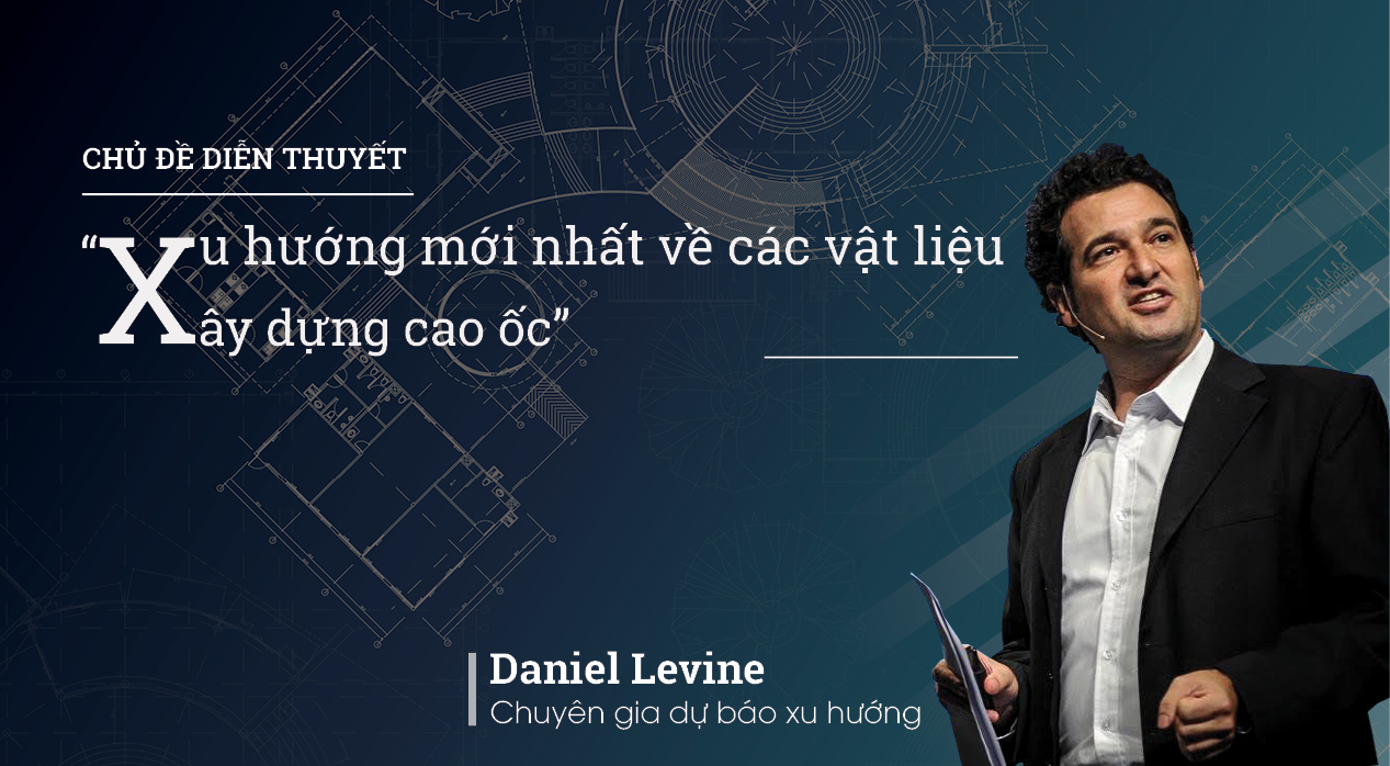 Daniel Levine - chuyên gia xu hướng hàng đầu thế giới.