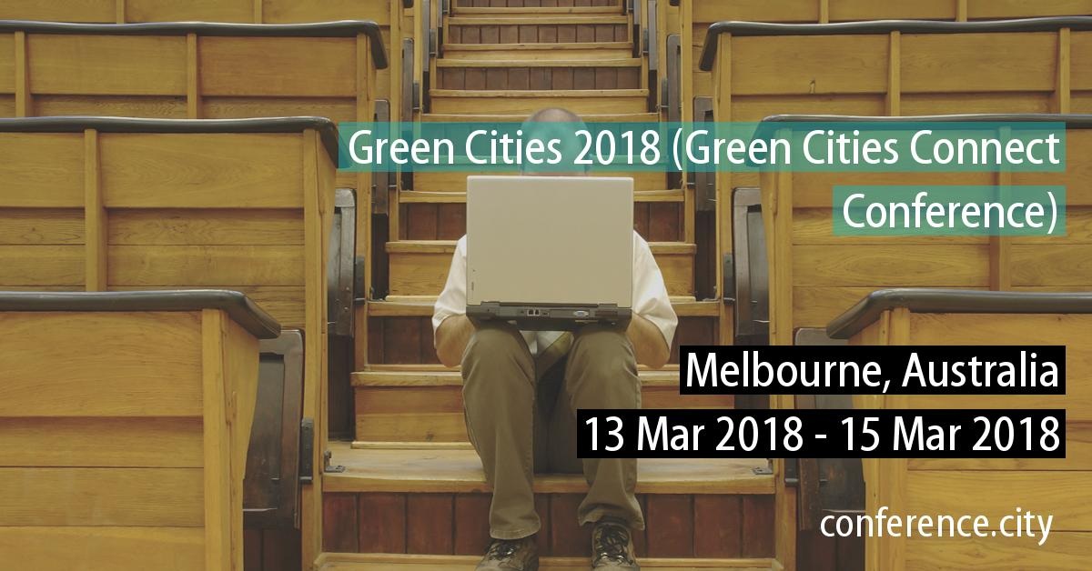 Chương trình Green Cities diễn ra tại Melbourne từ 13 – 15/3/2018