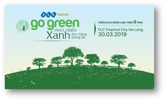Sự kiện Go Green 2019 sẽ được tổ chức chính tại FLC Tropical City Ha Long – khu đô thị sinh thái trẻ của thành phố Hạ Long vào thứ 7, ngày 30/03/2019.