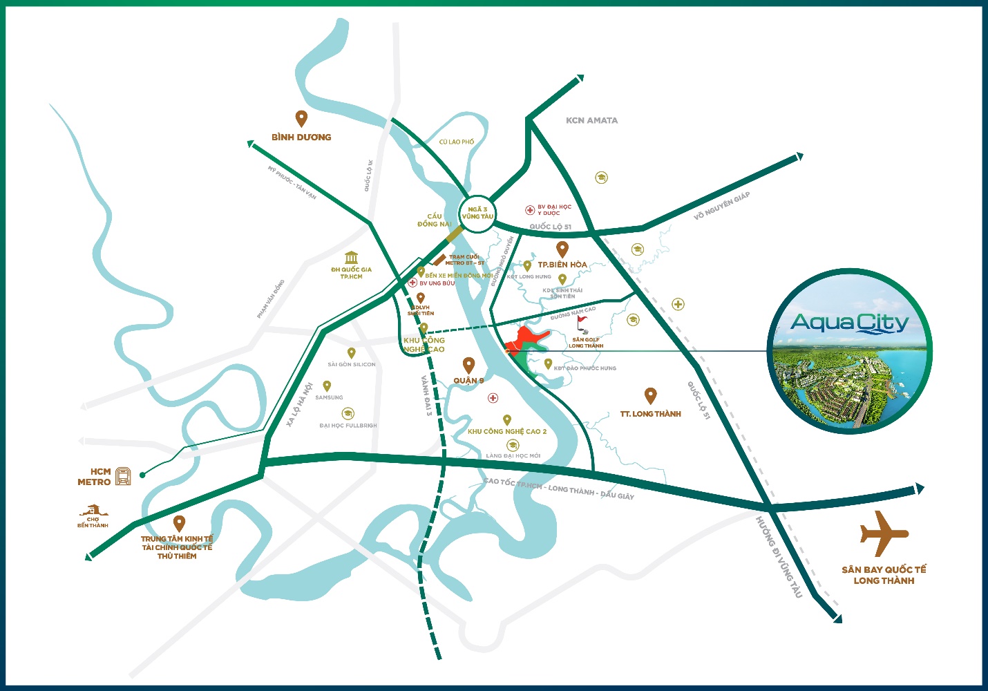Aqua City nằm ở tâm điểm kết nối giao thông, dễ dàng kết nối đến TP.HCM và các khu vực lân cận TP. Biên Hòa, Bình Dương, Vũng Tàu, Phan Thiết