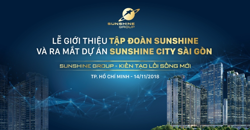 Sự kiện ra mắt của Sunshine Group tại Sài Gòn sẽ diễn ra vào ngày 14/11 tới tại Gem Center (Tp.HCM)