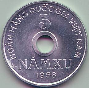 Đồng 5 xu bằng chất liệu nhôm được Ngân hàng Nhà nước phát hành năm 1958. Mặt trước của các đồng tiền này in hình quốc huy, giữa đồng tiền có khoét một lỗ tròn lớn.